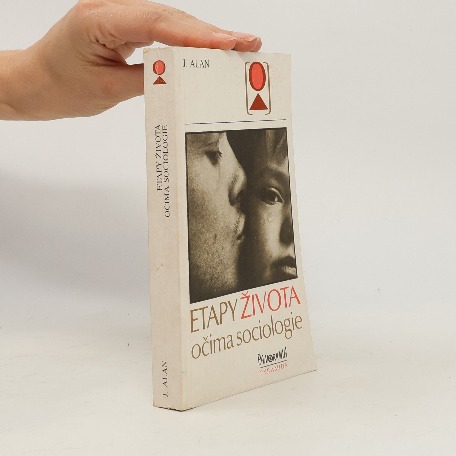 Josef Alan Etapy života očima sociologie
