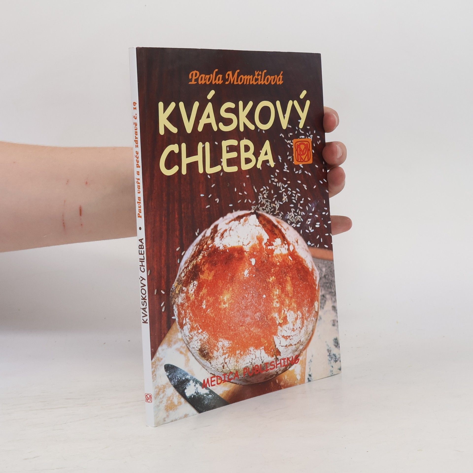 Pavla Momčilová Kváskový chleba