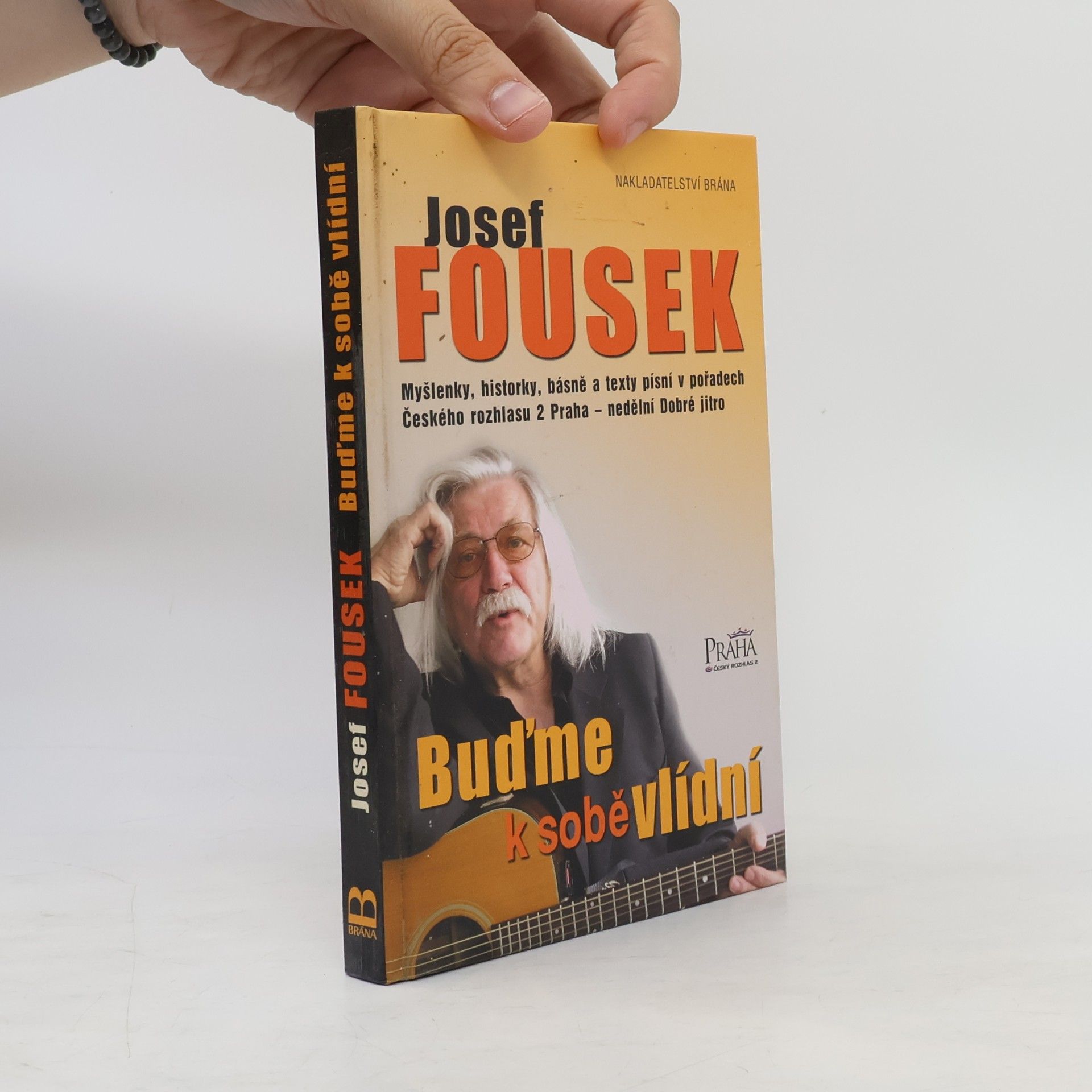 Josef Fousek Buďme k sobě vlídní