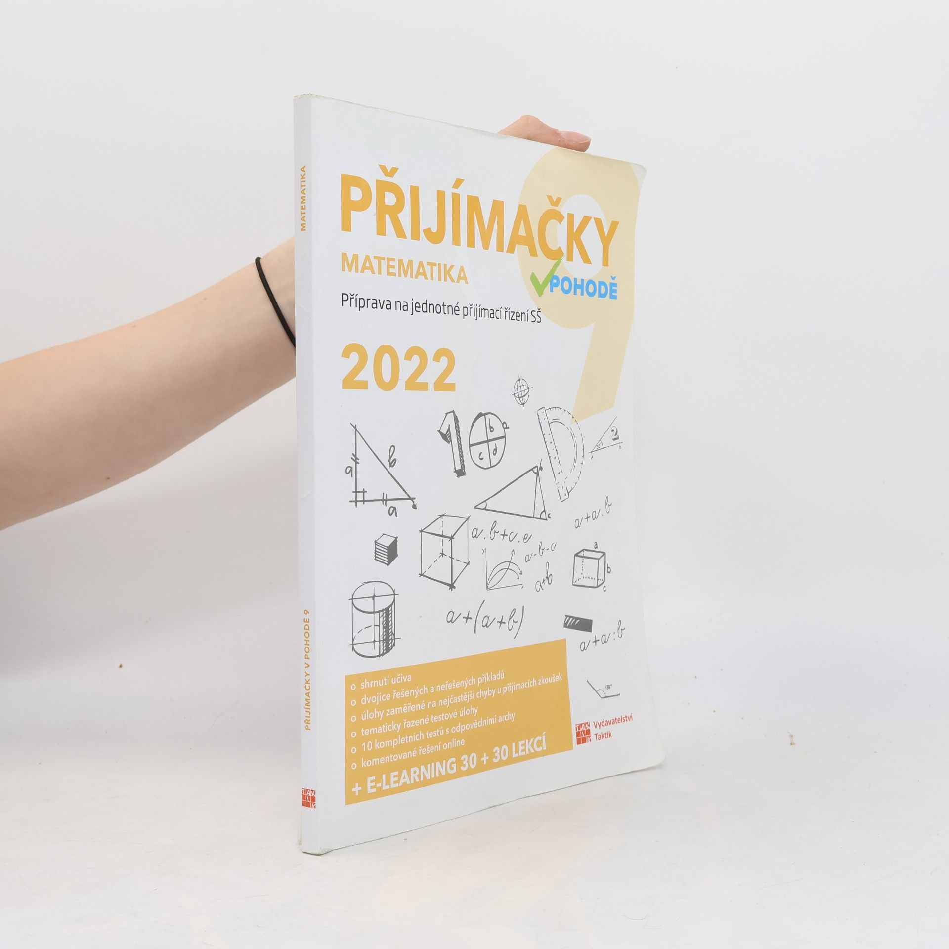 Blanka Matasová Přijímačky v pohodě 9: příprava na jednotné přijímací řízení SŠ. Matematika