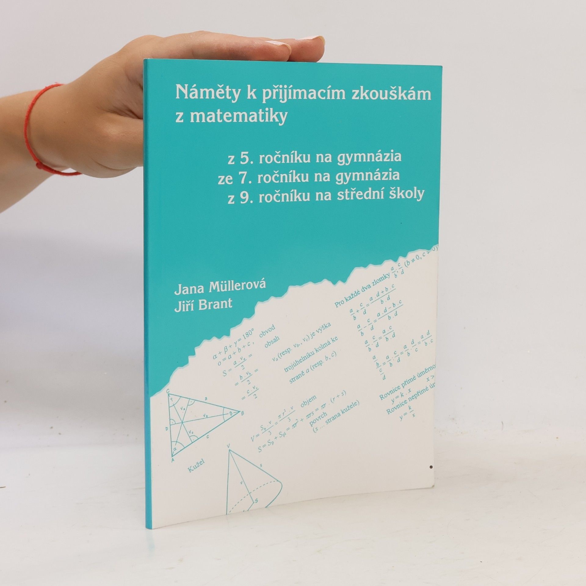 Jana Müllerová Náměty k přijímacím zkouškám z matematik