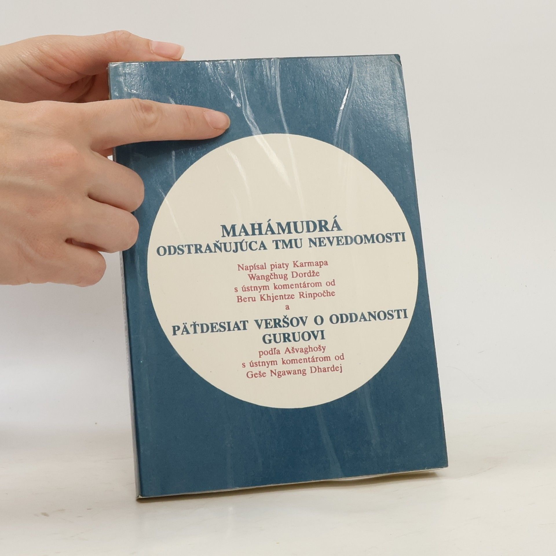 Autorenkollektiv The Mahámudrá. Eliminating the Ignorance of Darkness
