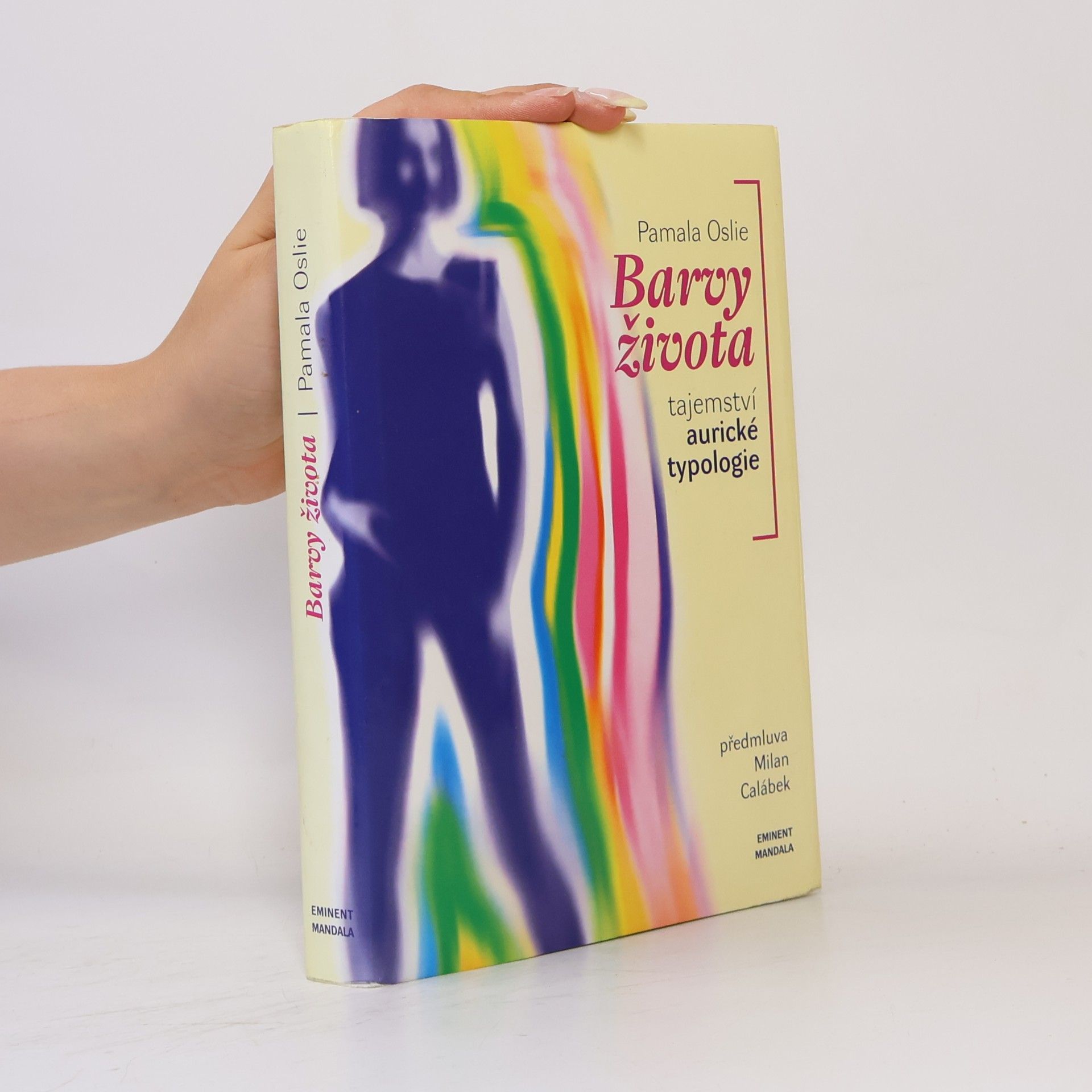 Pamala Oslie Barvy života. Tajemství aurické typologie
