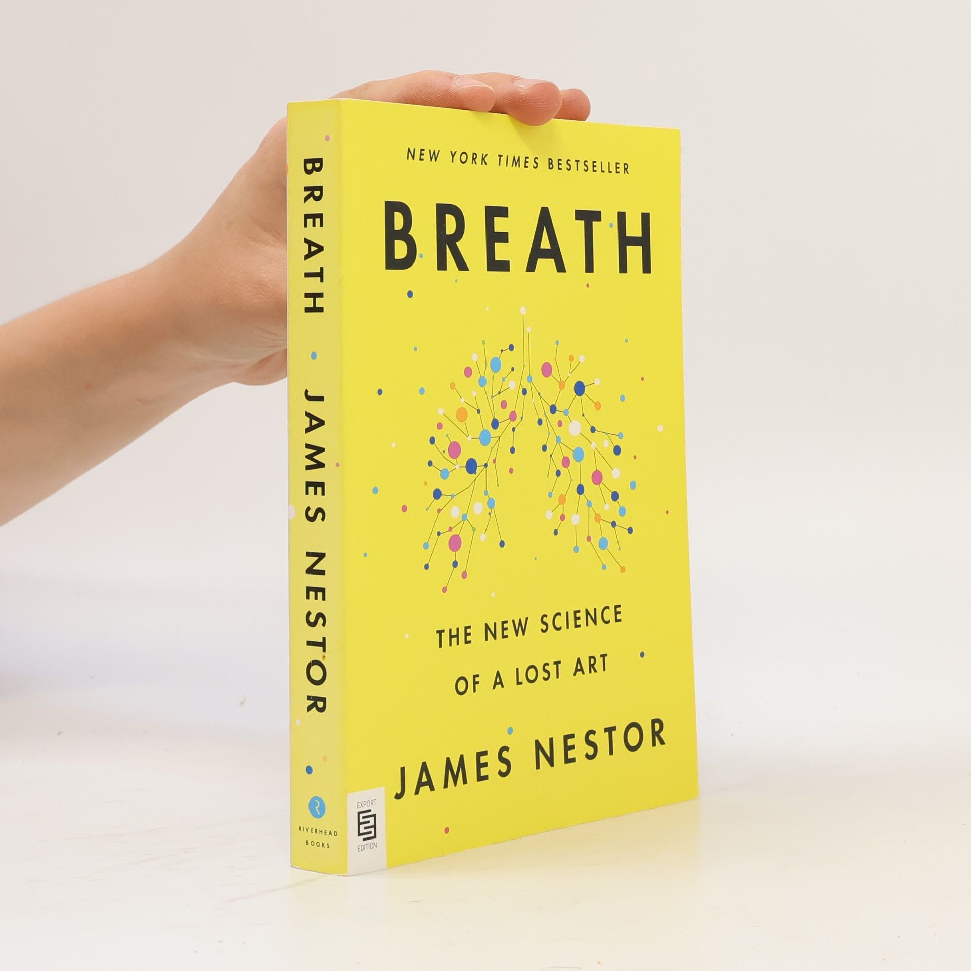 James Nestor Breath : the new science of a lost art