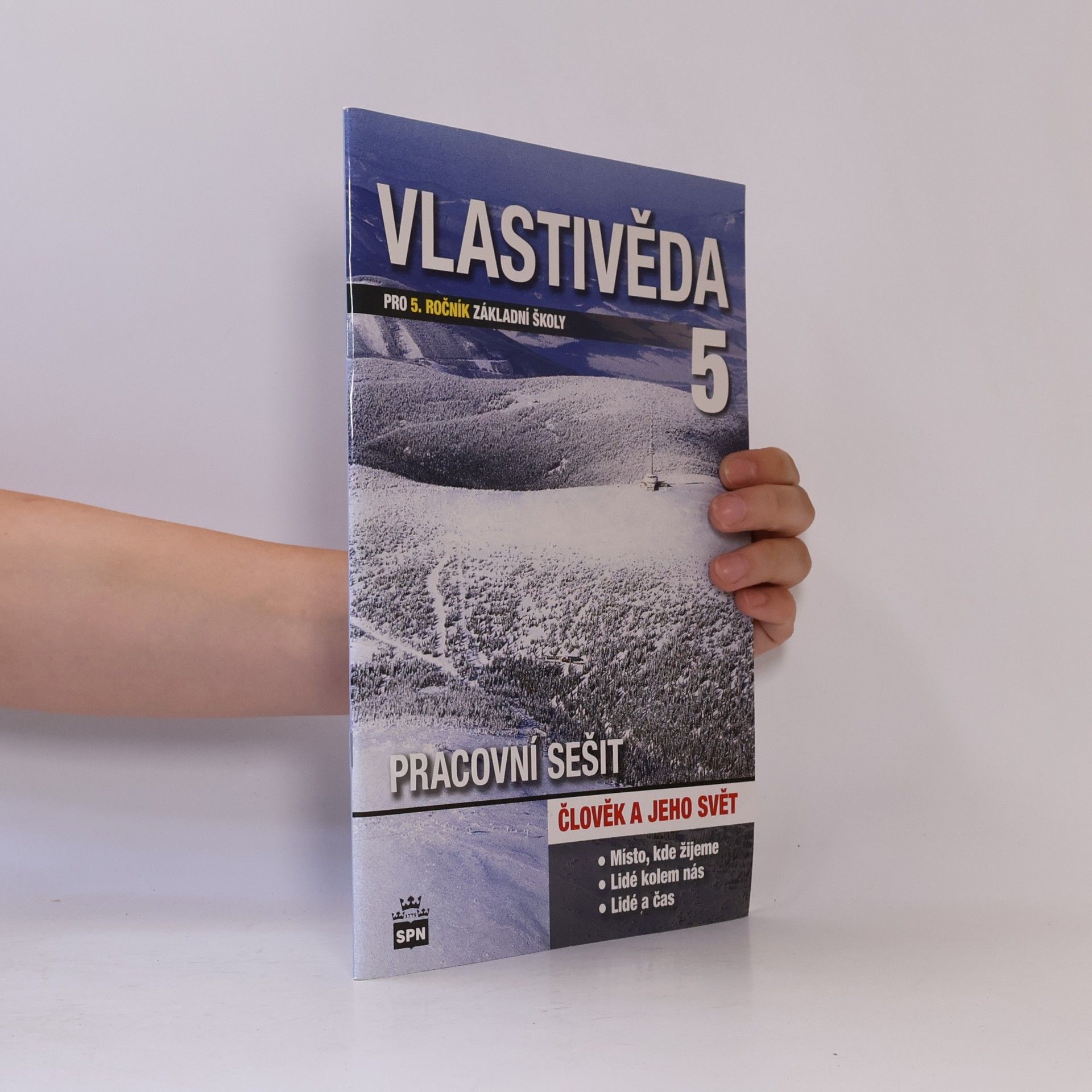 Vlastivěda pro 5. ročník základní školy: Člověk a jeho svět (pracovní sešit)