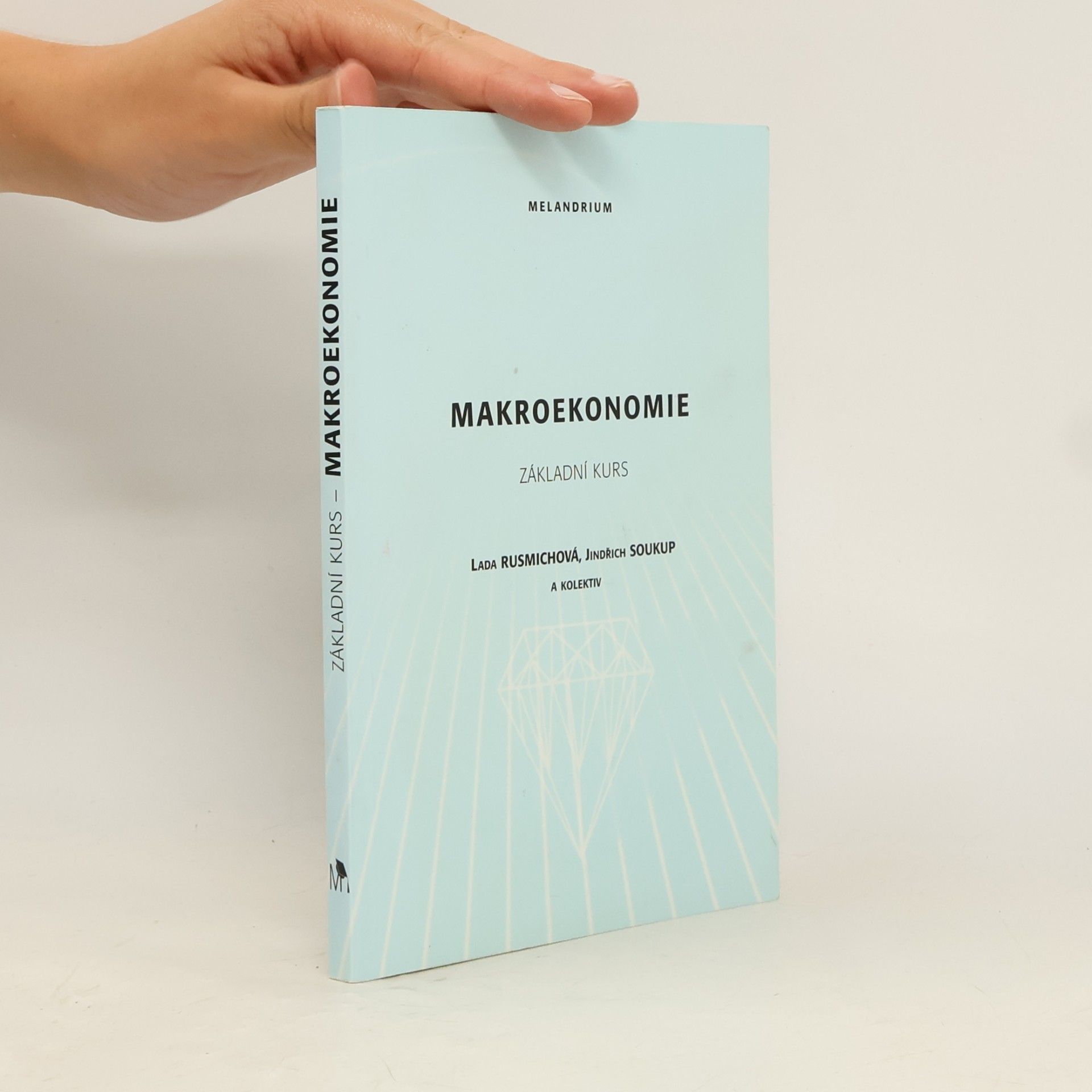Lada Rusmichová Makroekonomie: Základní kurs