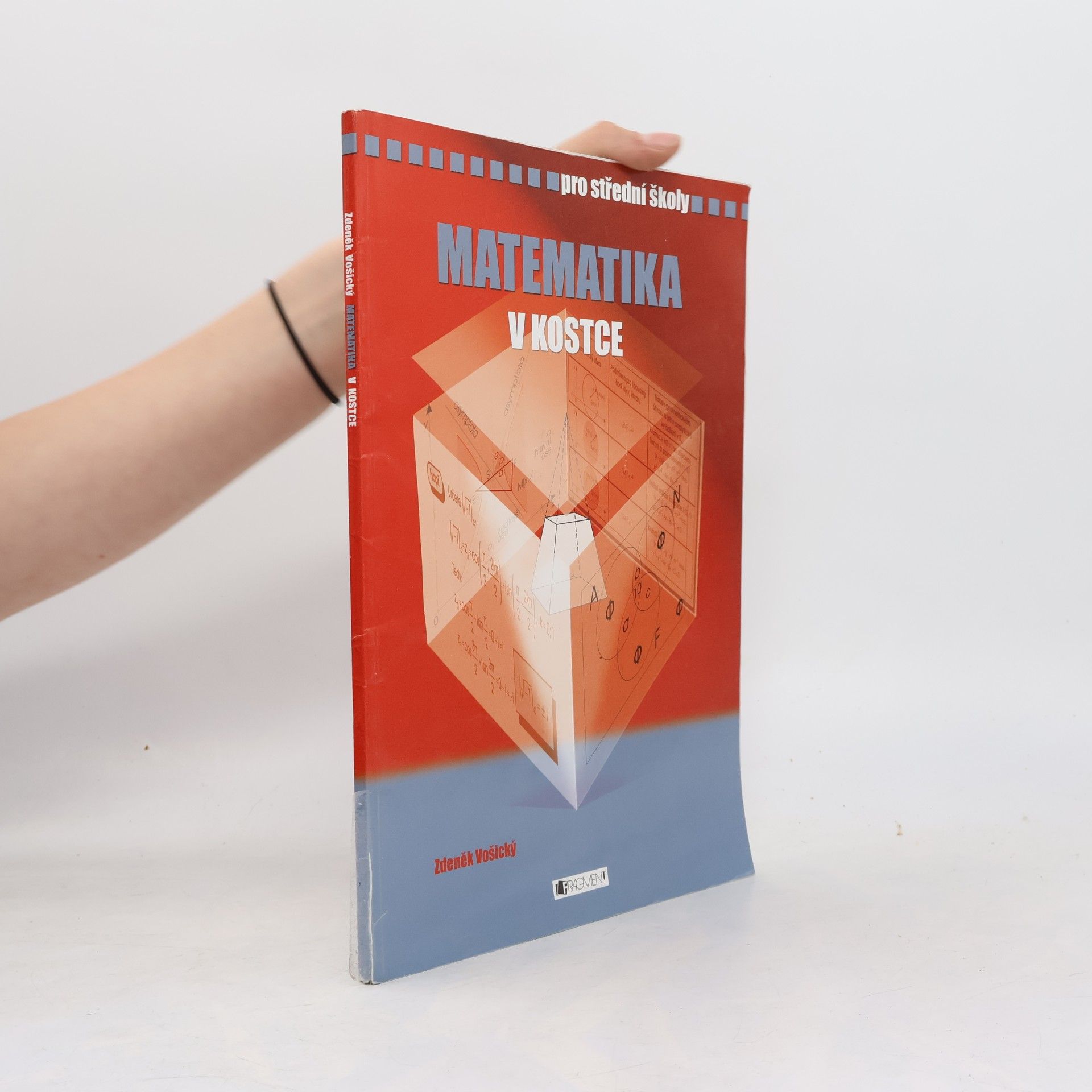 Zdeněk Vošický Matematika v kostce : pro střední školy
