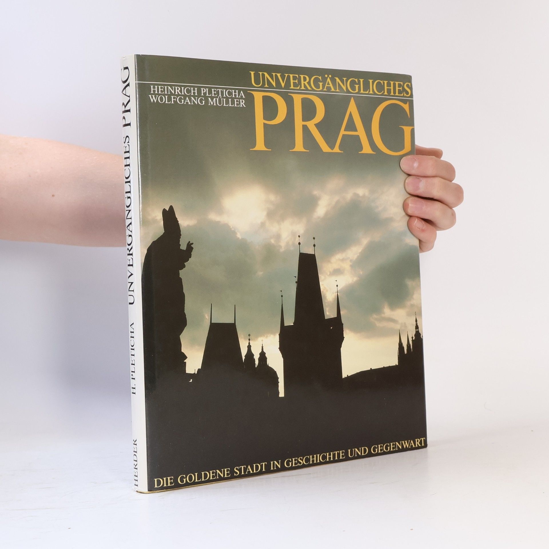 Heinrich Pleticha Unvergängliches Prag