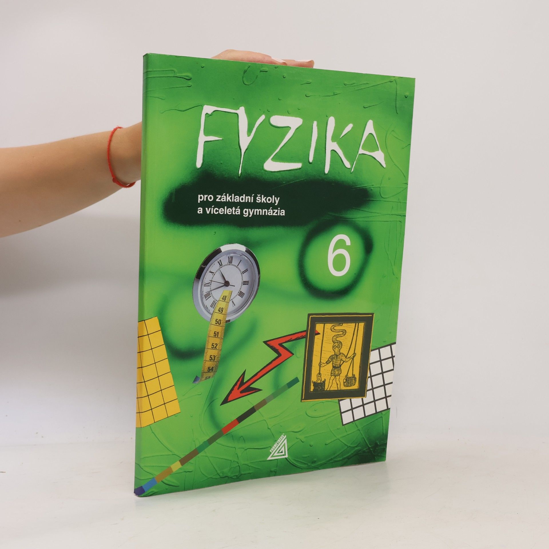 Tatiana Žitňanová Fyzika 6 : pro základní školy a víceletá gymnázia