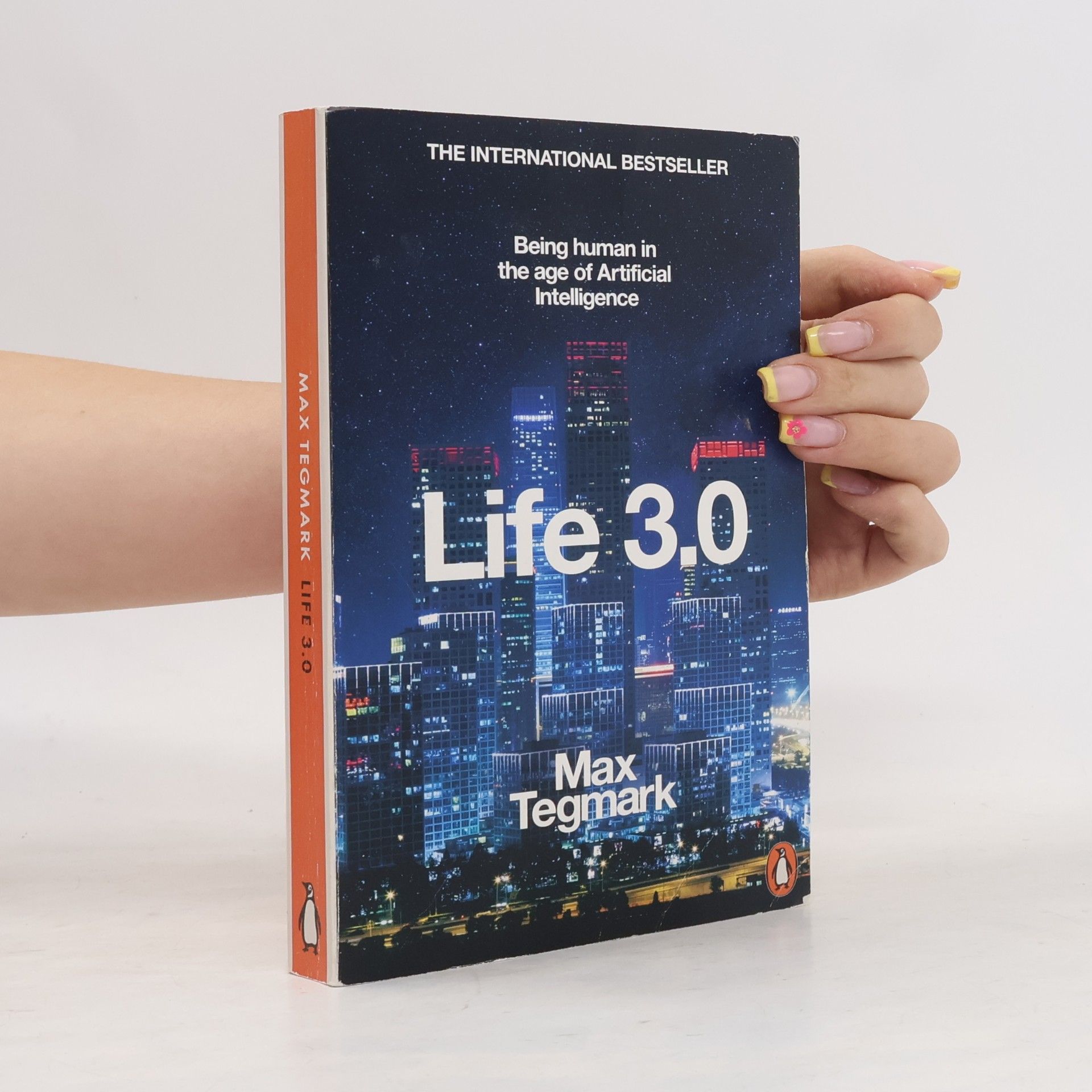 Max Tegmark Life 3.0 : being human in the age of artificial intelligence