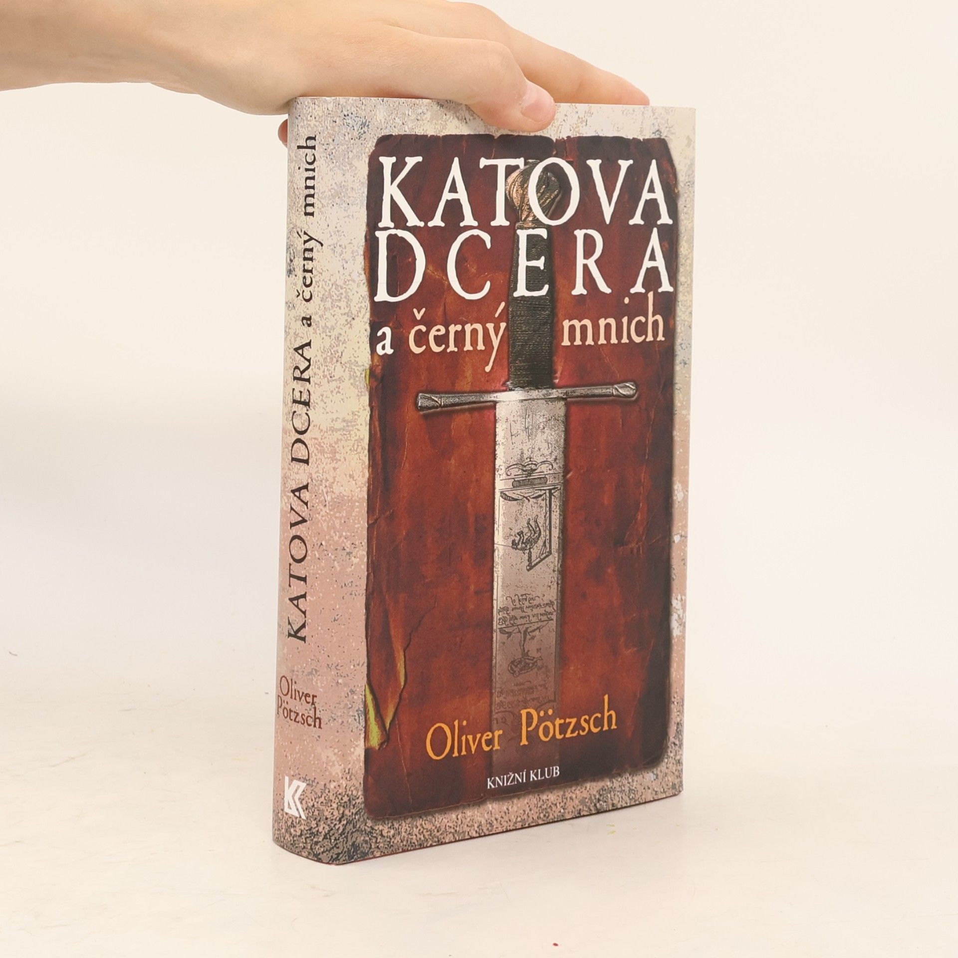 Oliver Pötzsch Katova dcera a černý mnich
