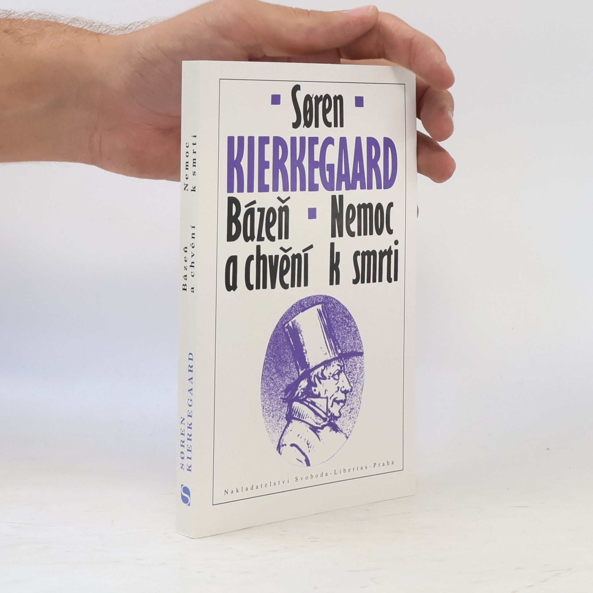 Soren Kierkegaard Bázeň a chvění. Nemoc k smrti