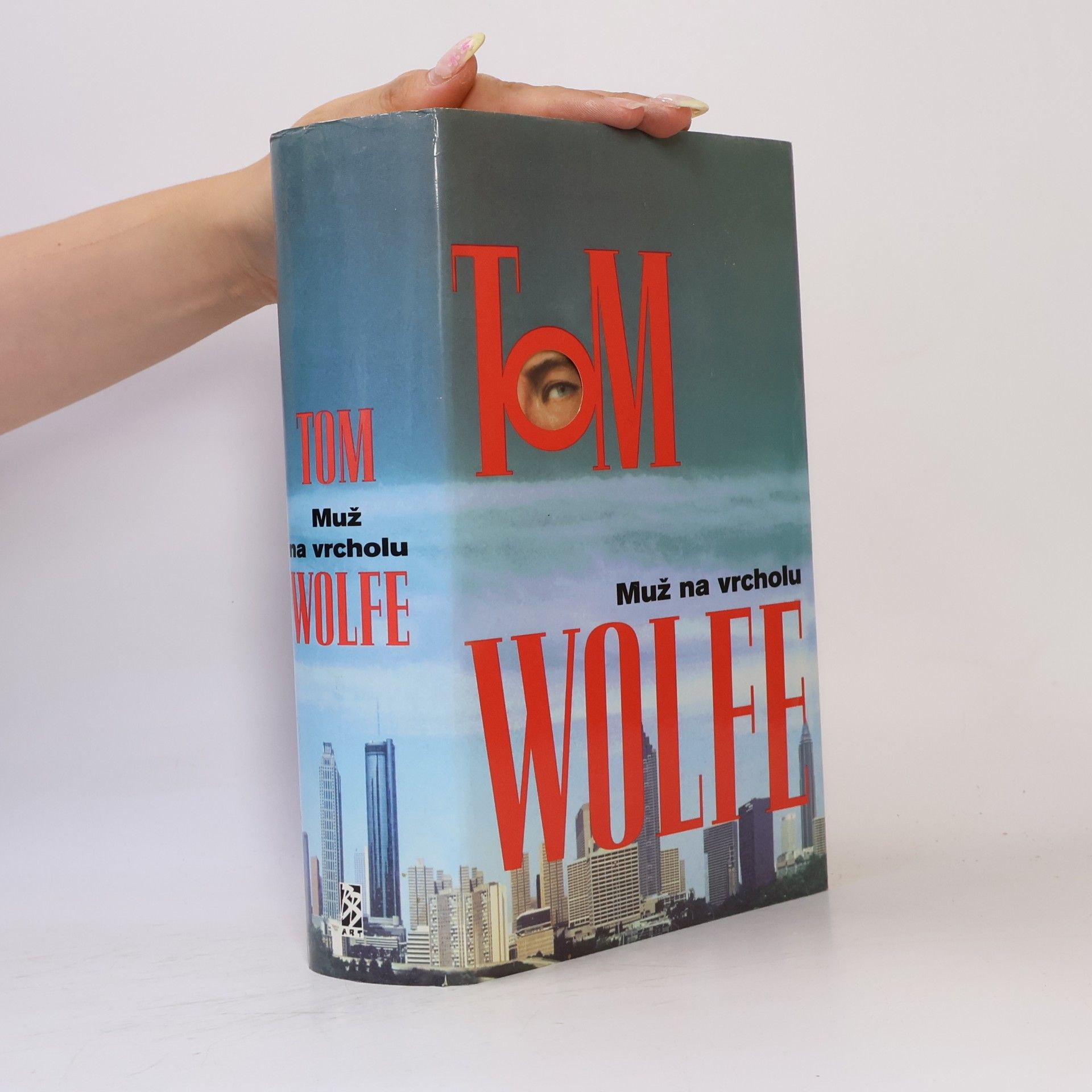 Tom Wolfe Muž na vrcholu