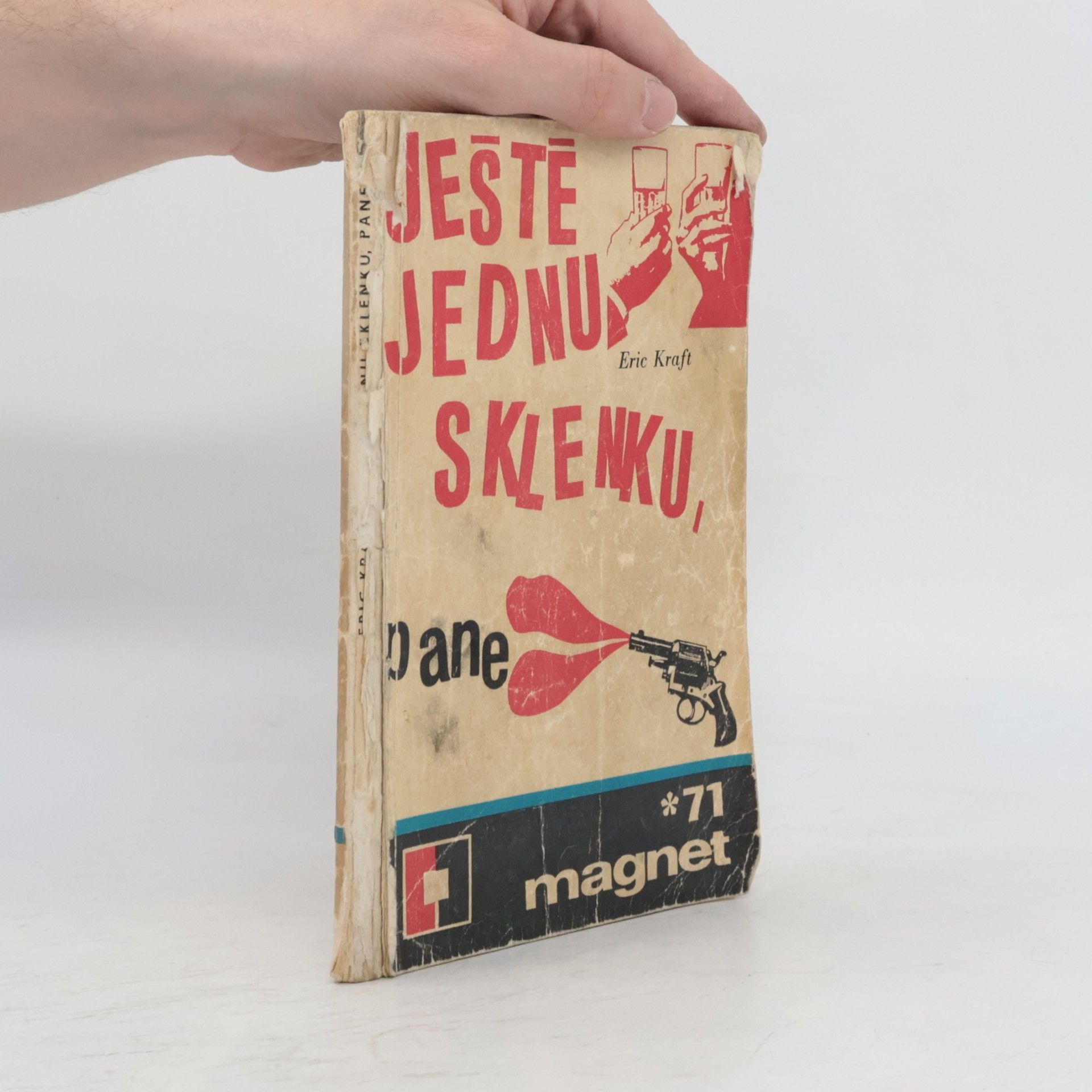 Eric Kraft Ještě jednu sklenku, pane