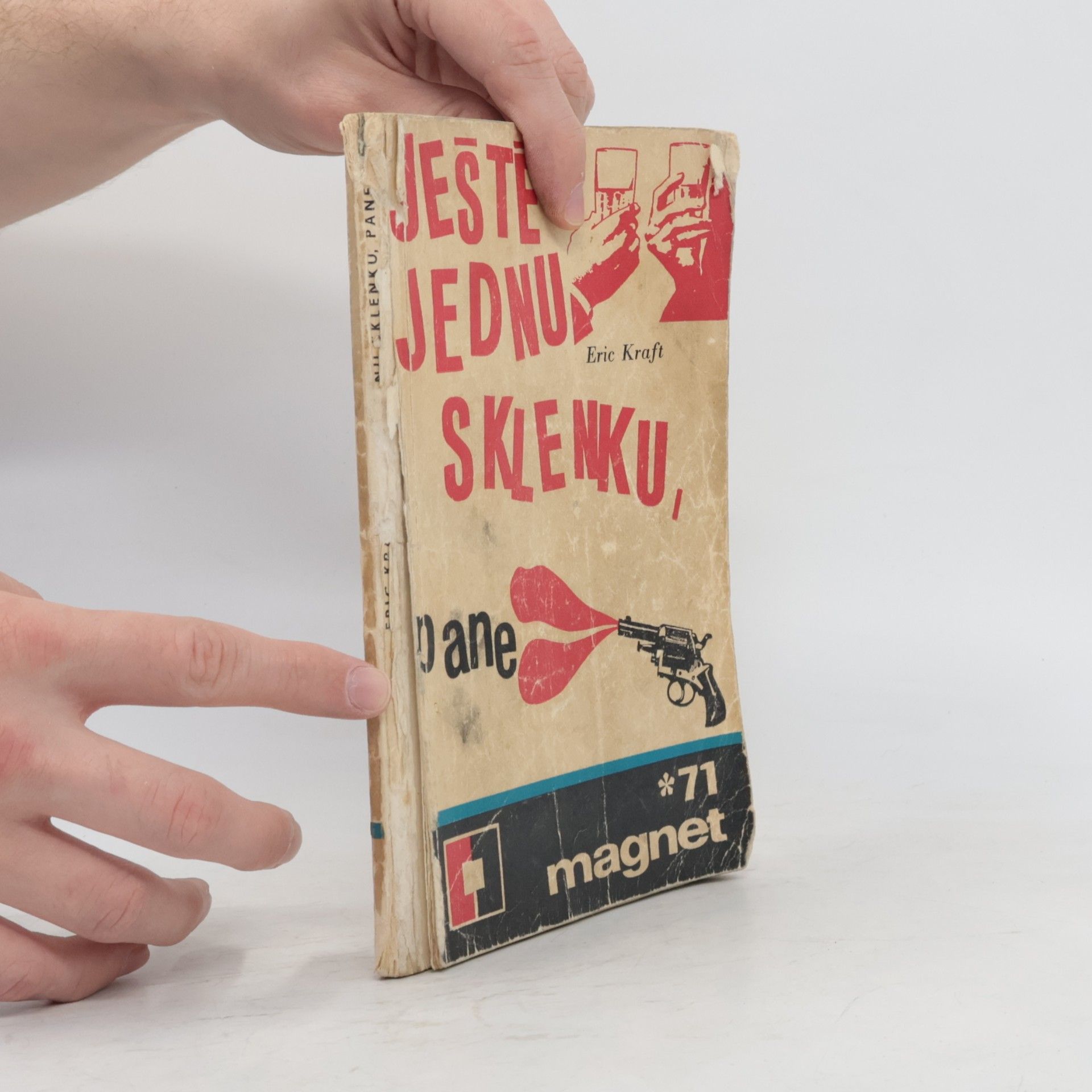 Eric Kraft Ještě jednu sklenku, pane