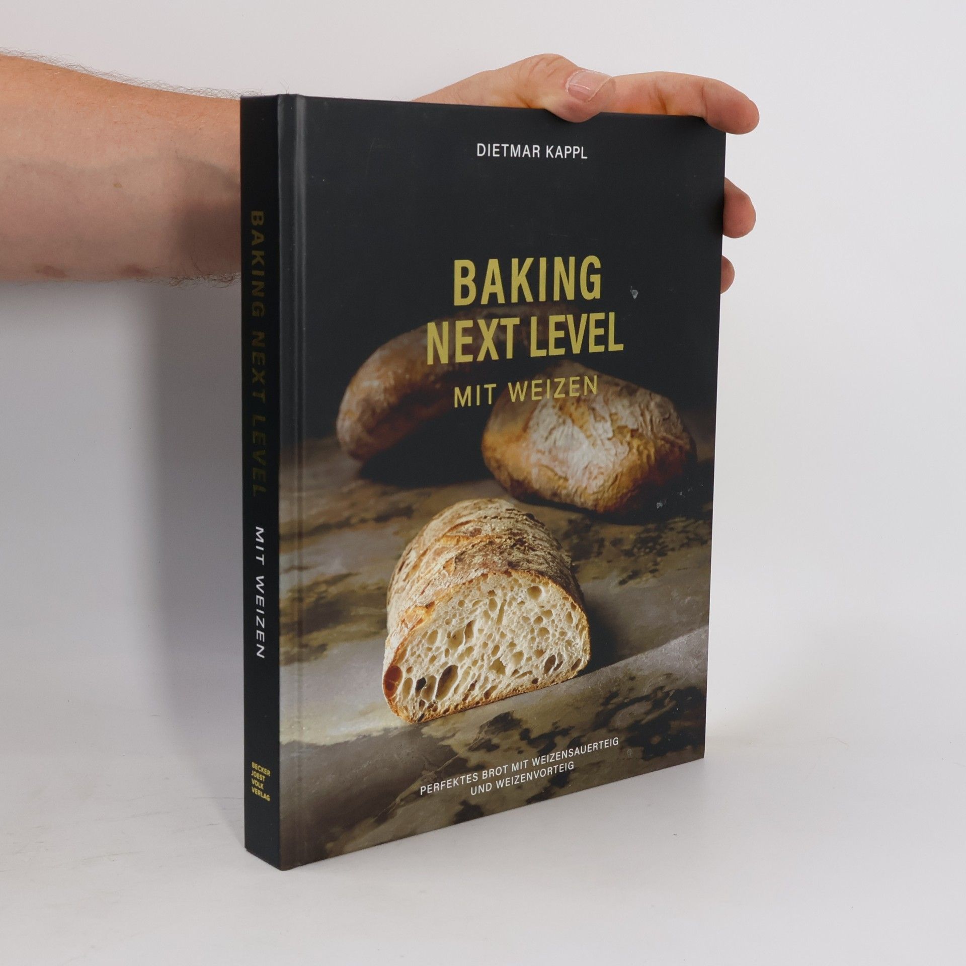 Dietmar Kappl Baking Next Level mit Weizen