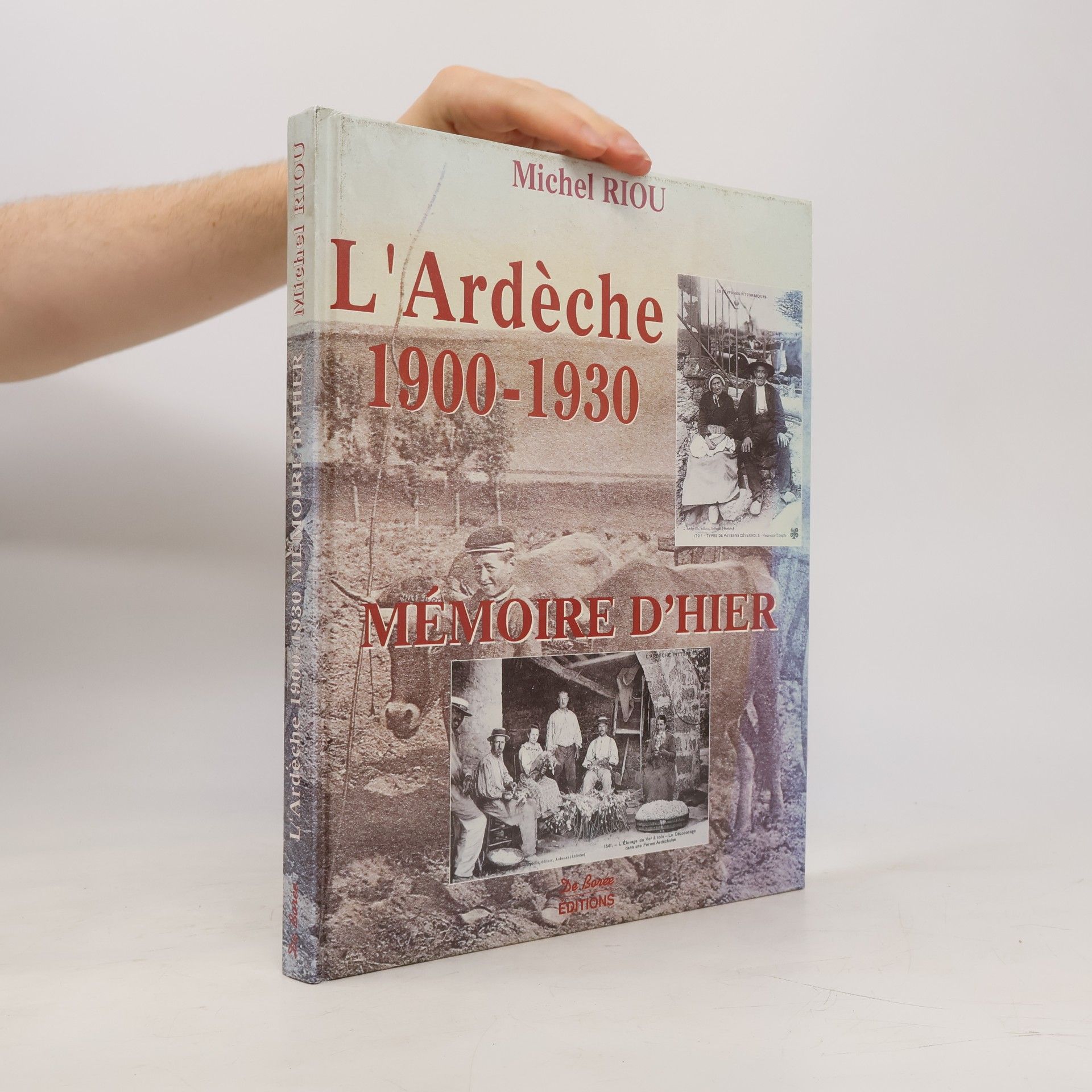 Jean Michel Riou L'Ardèche 1900-1930