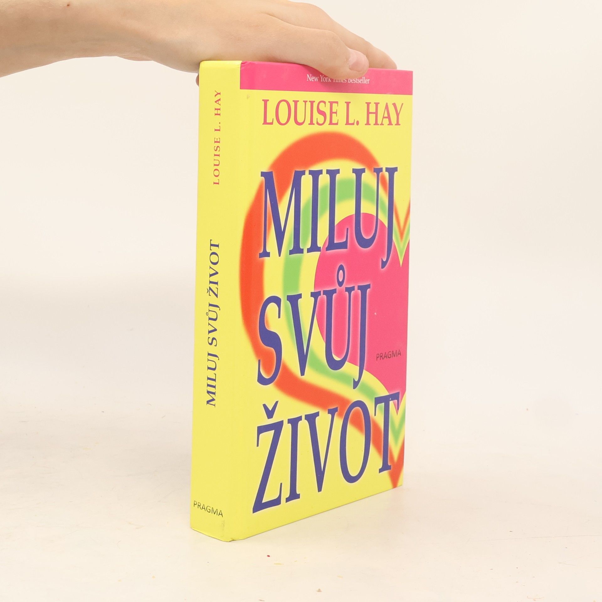 Louise Lynn Hay Miluj svůj život