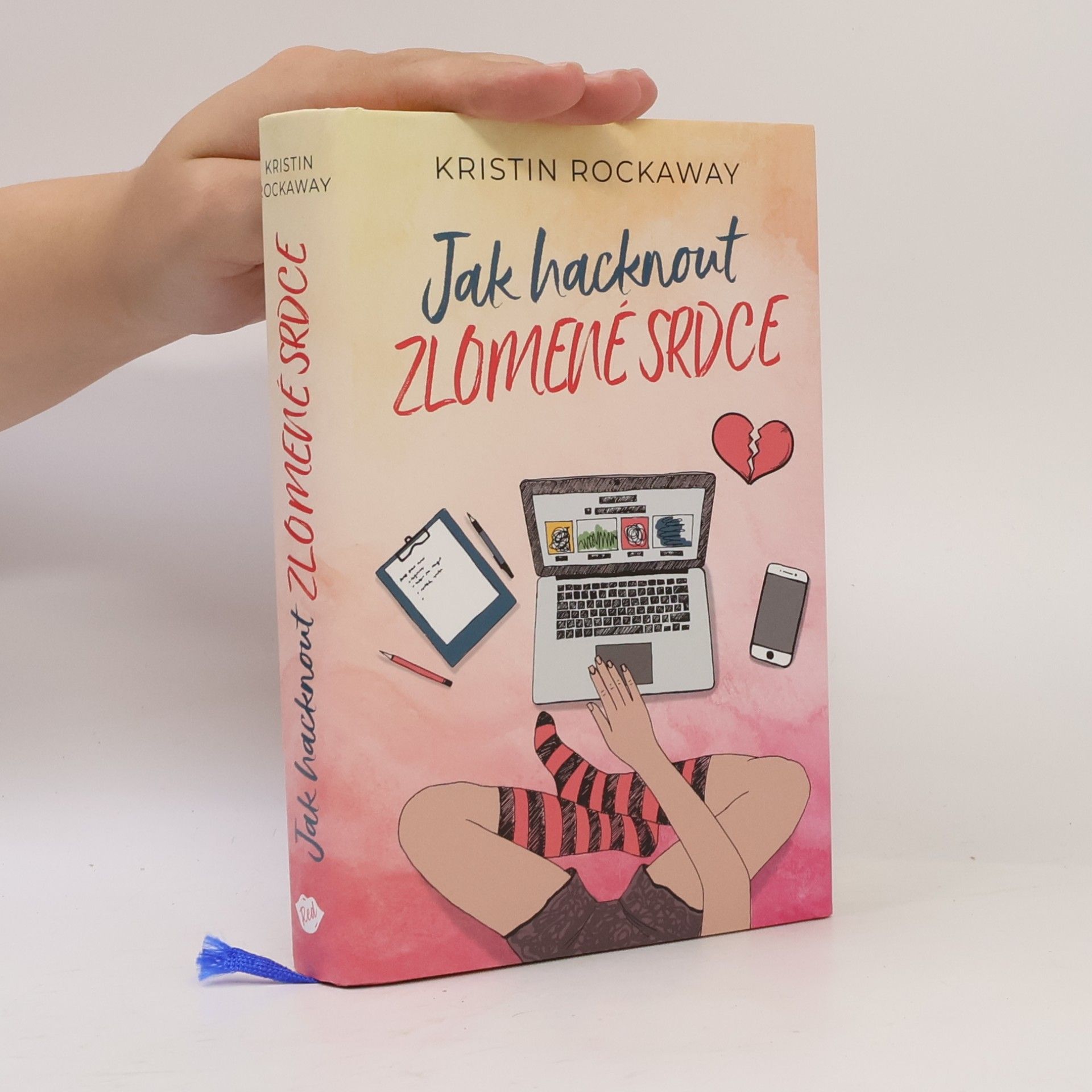 Kristin Rockaway Jak hacknout zlomené srdce