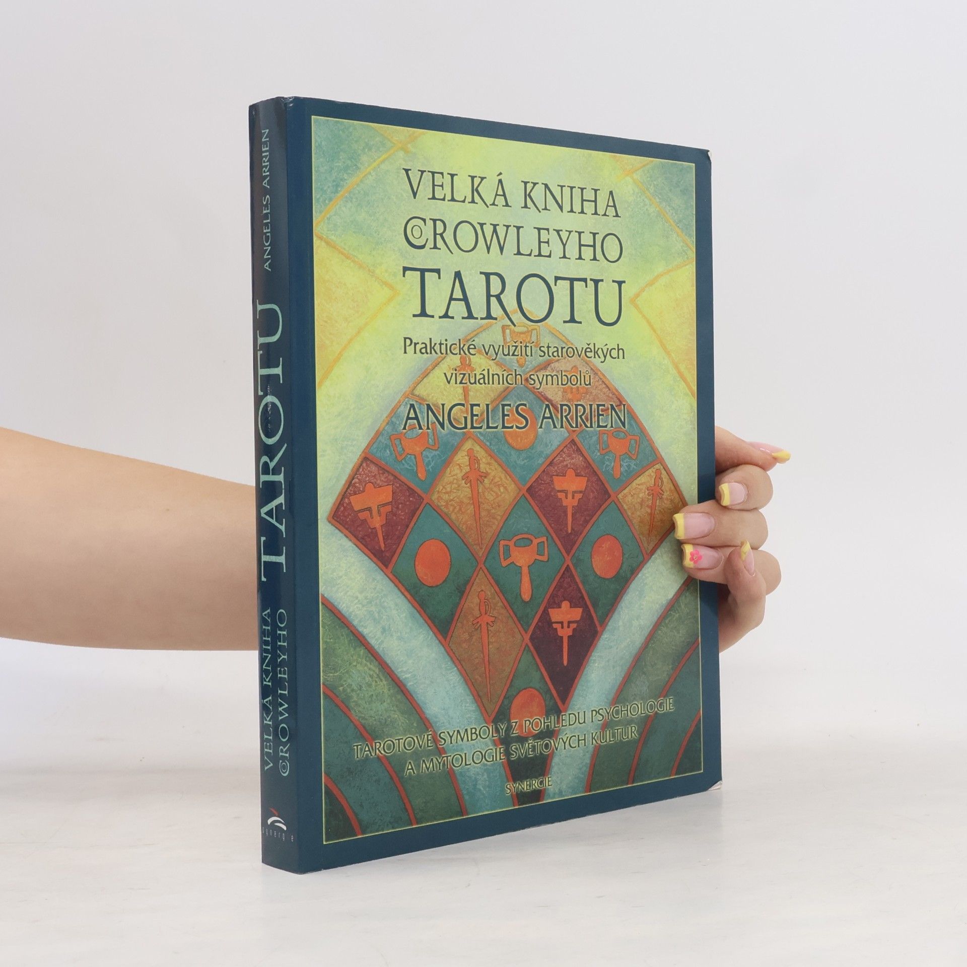 Angeles Arrien Velká kniha Crowleyho tarotu