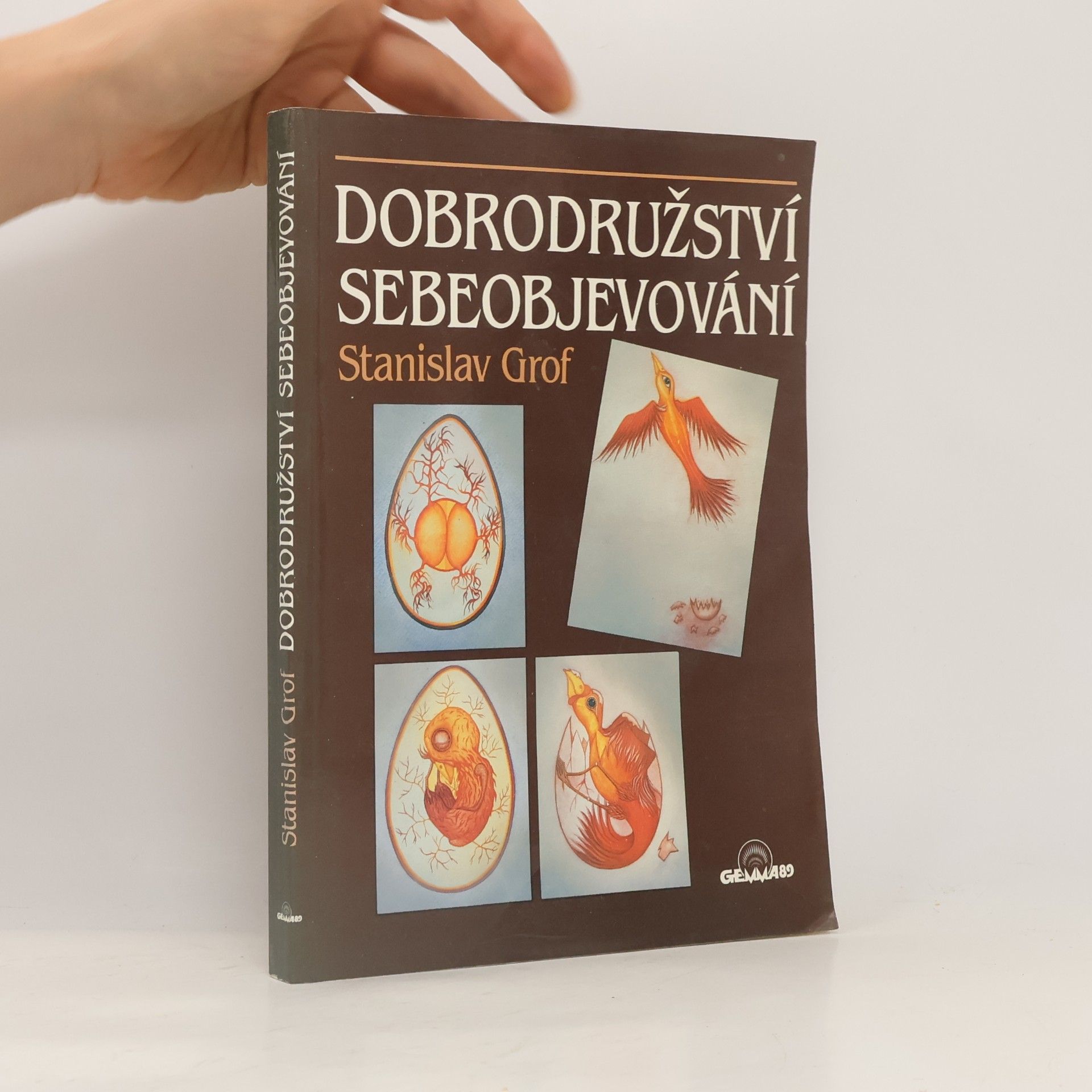 Stanislav Grof Dobrodružství sebeobjevování