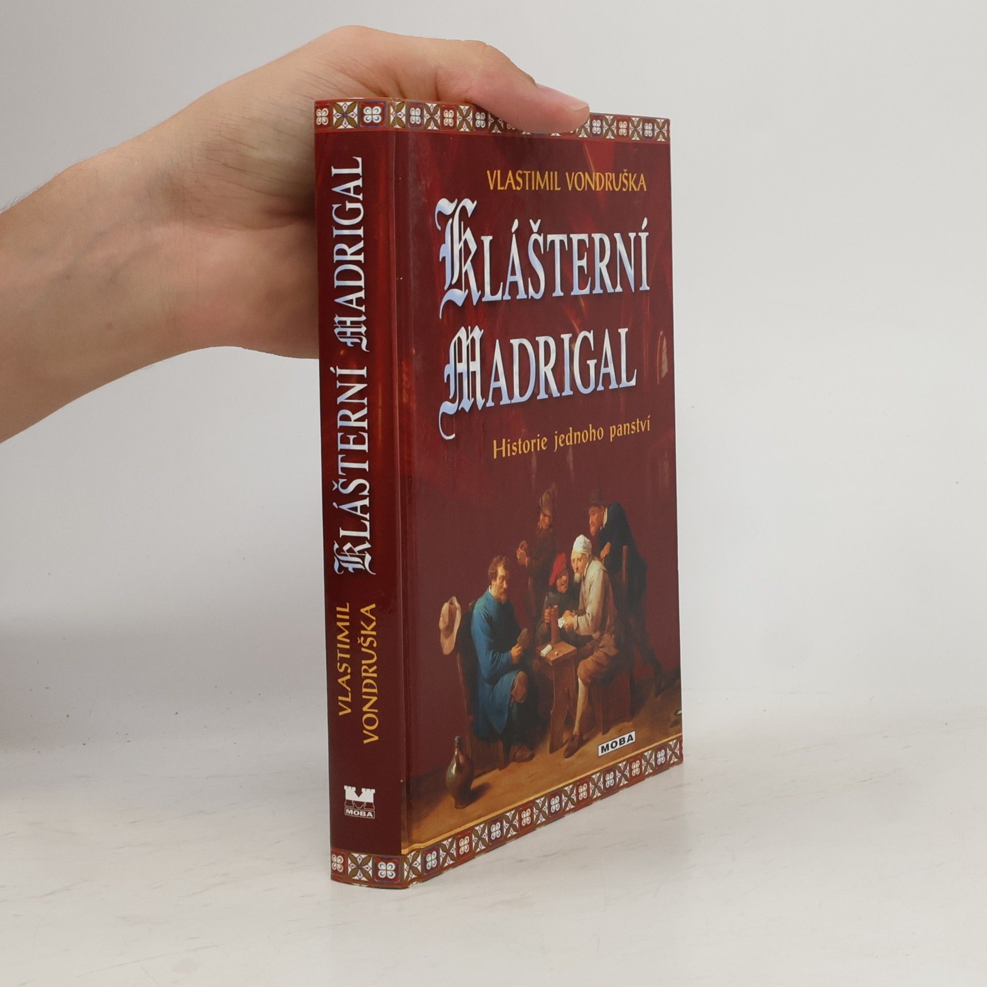 Vlastimil Vondruška Klášterní madrigal: Historie jednoho panství