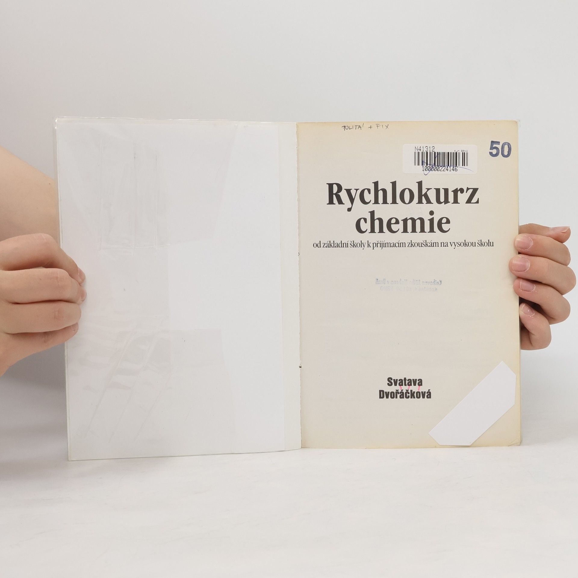 Svatava Dvořáčková Rychlokurz chemie. Od základní školy k přijímacím zkouškám na vysokou školu