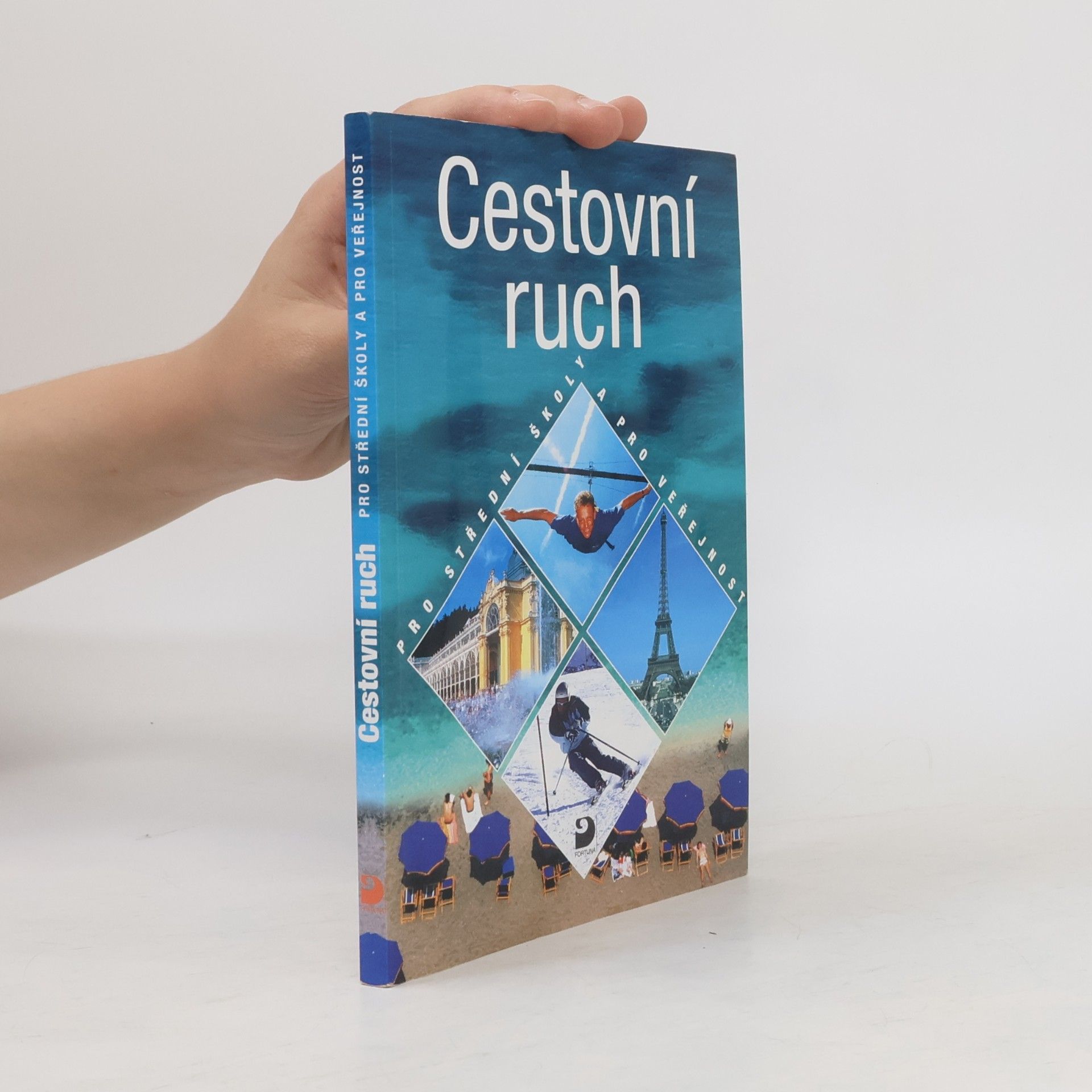 Cestovní ruch : pro střední školy a pro veřejnost