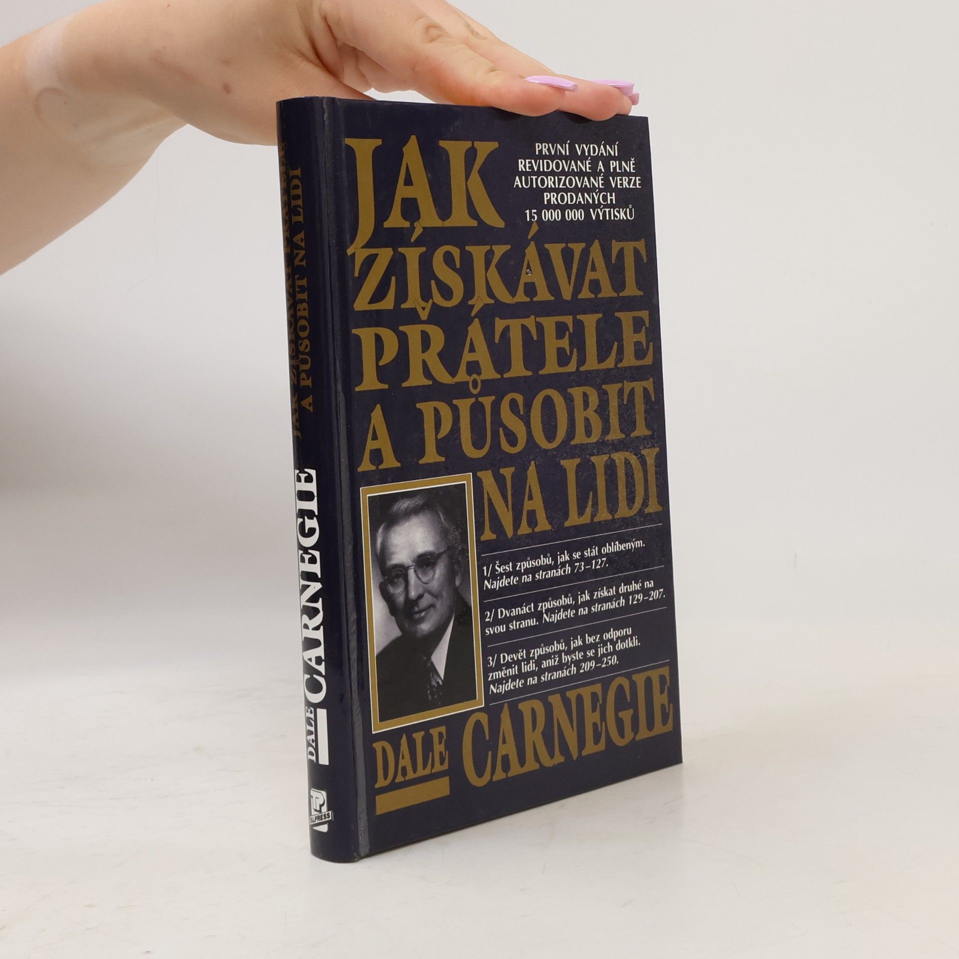 Dale Carnegie Jak získávat přátele a působit na lidi