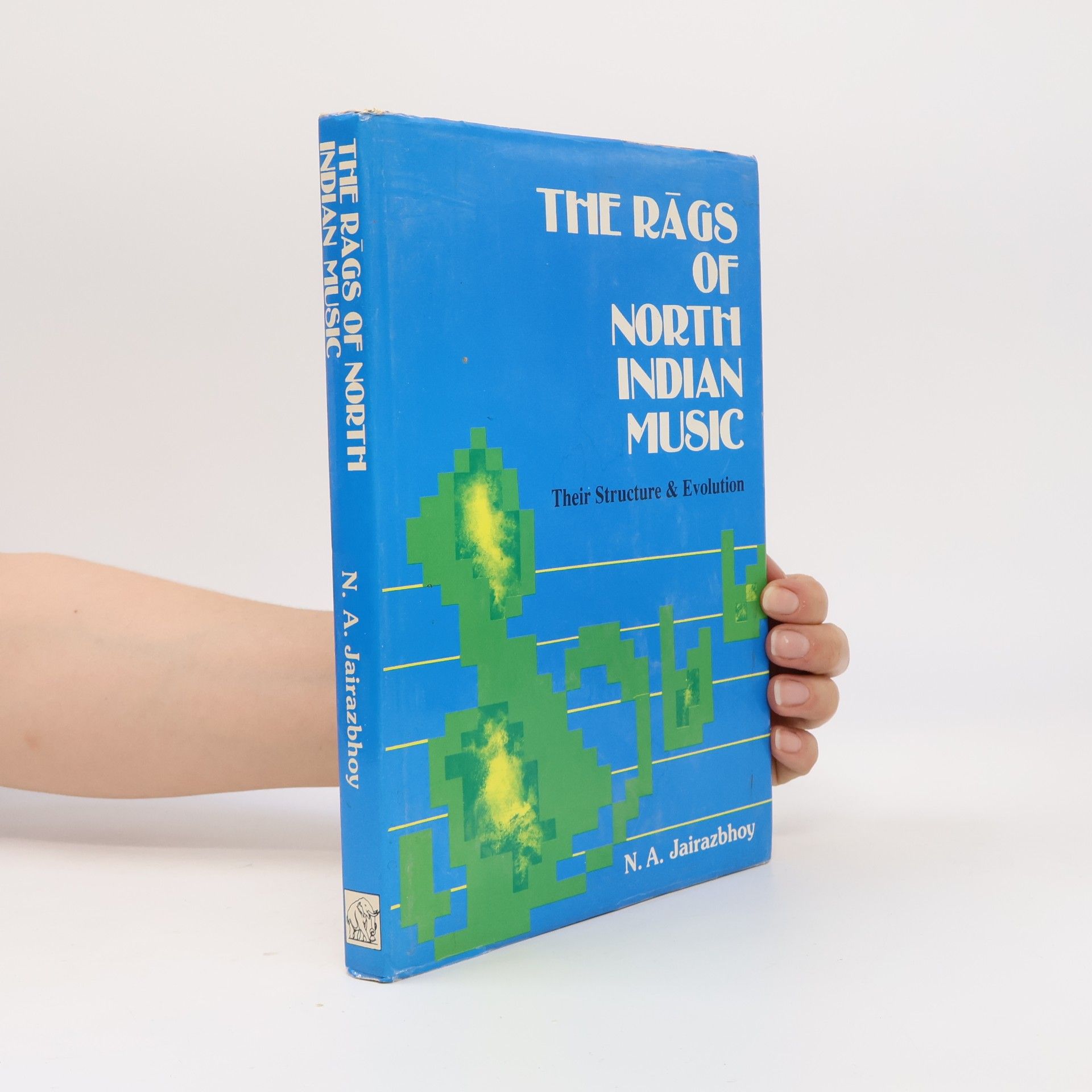 Nazir Ali Jairazbhoy The Rags of North Indian Music