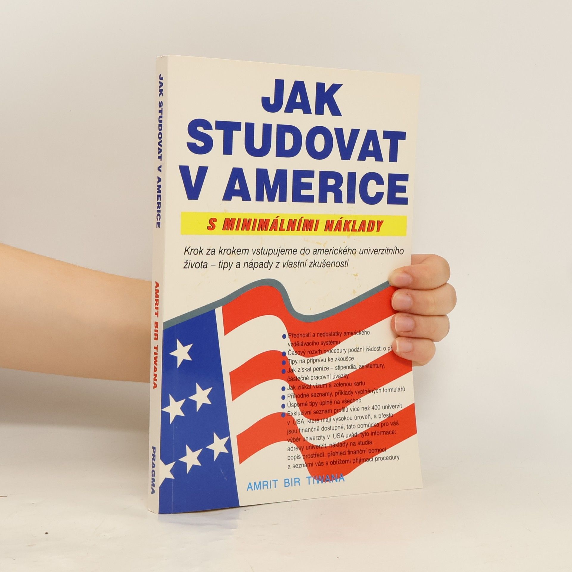 Amrit Bir Tiwana Jak studovat v Americe s minimálními náklady