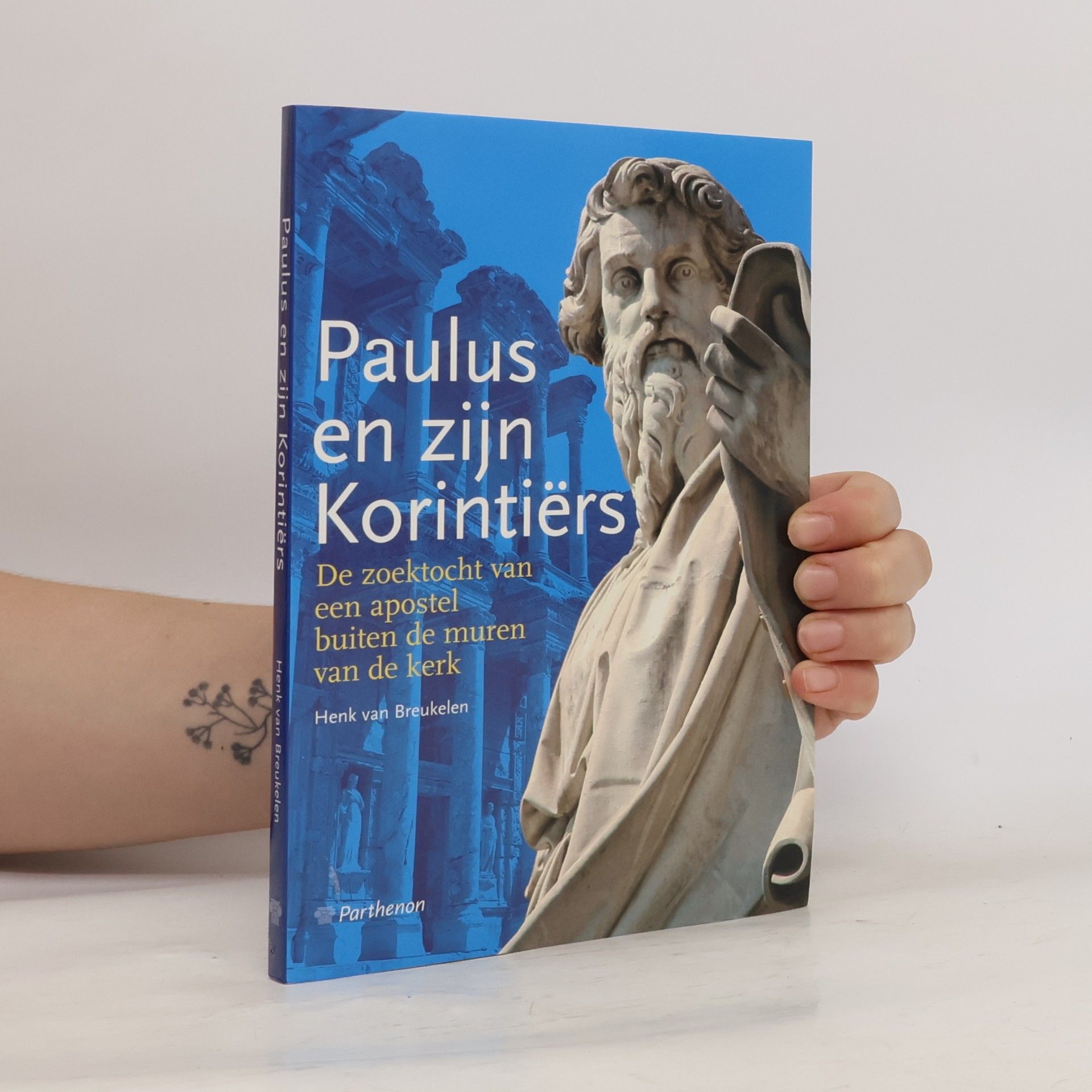 Henk van Breukelen Paulus en zijn Korintiërs: de zoektocht van een apostel buiten de muren van de kerk