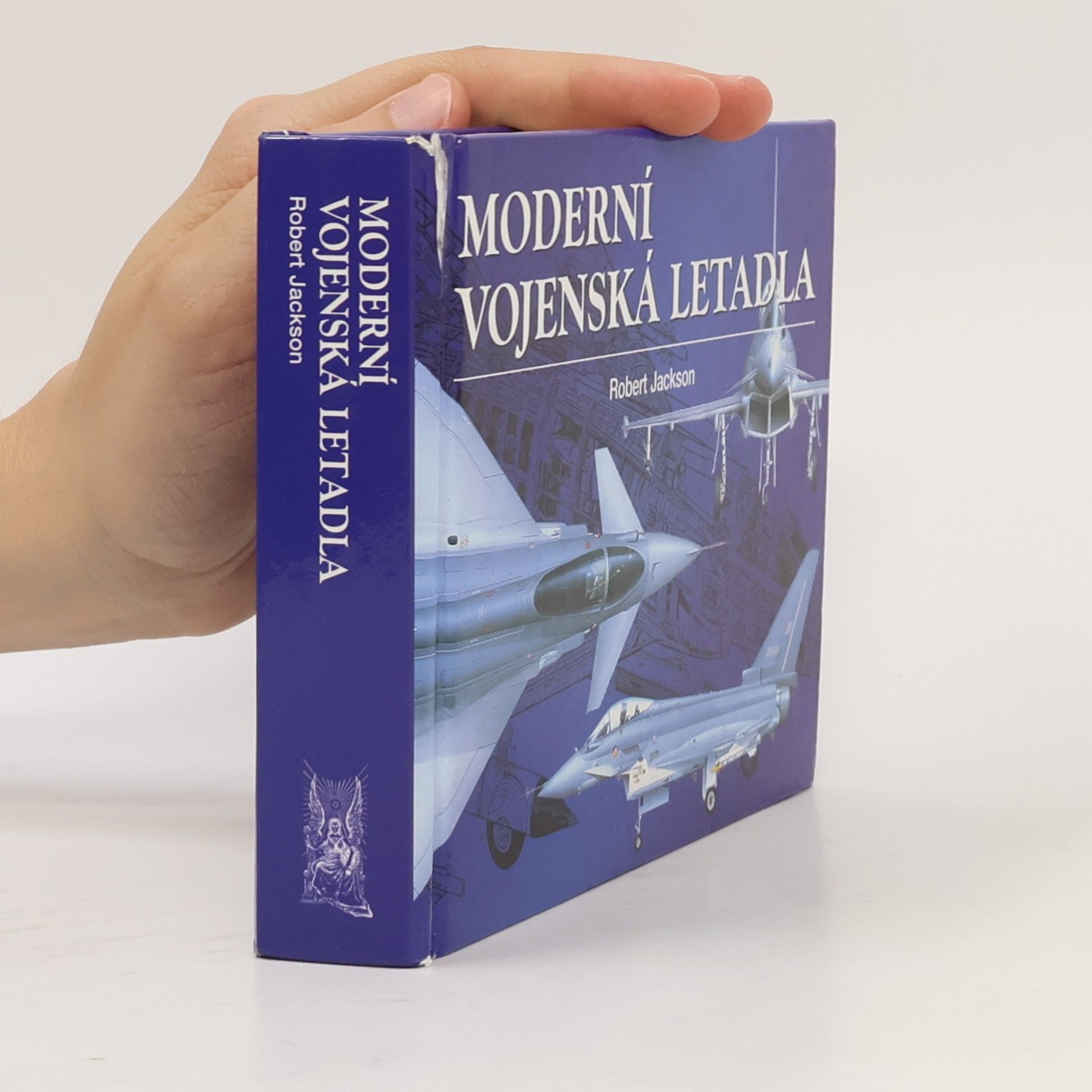 Moderní vojenská letadla: Vývoj, výzbroj, technické údaje