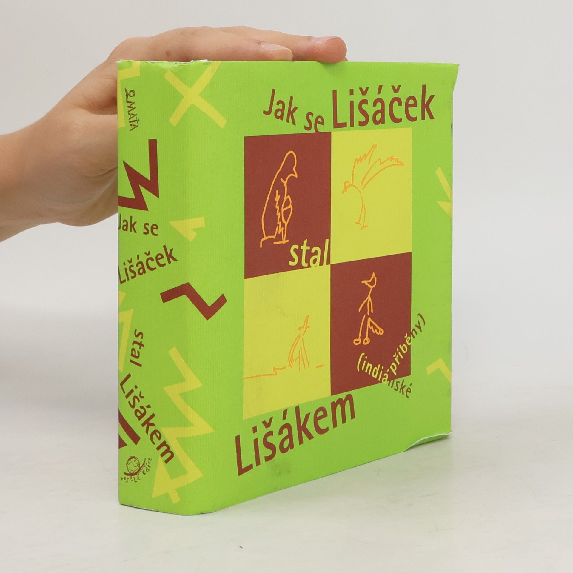 Jaime de Angulo Jak se Lišáček stal Lišákem (indiánské příběhy)