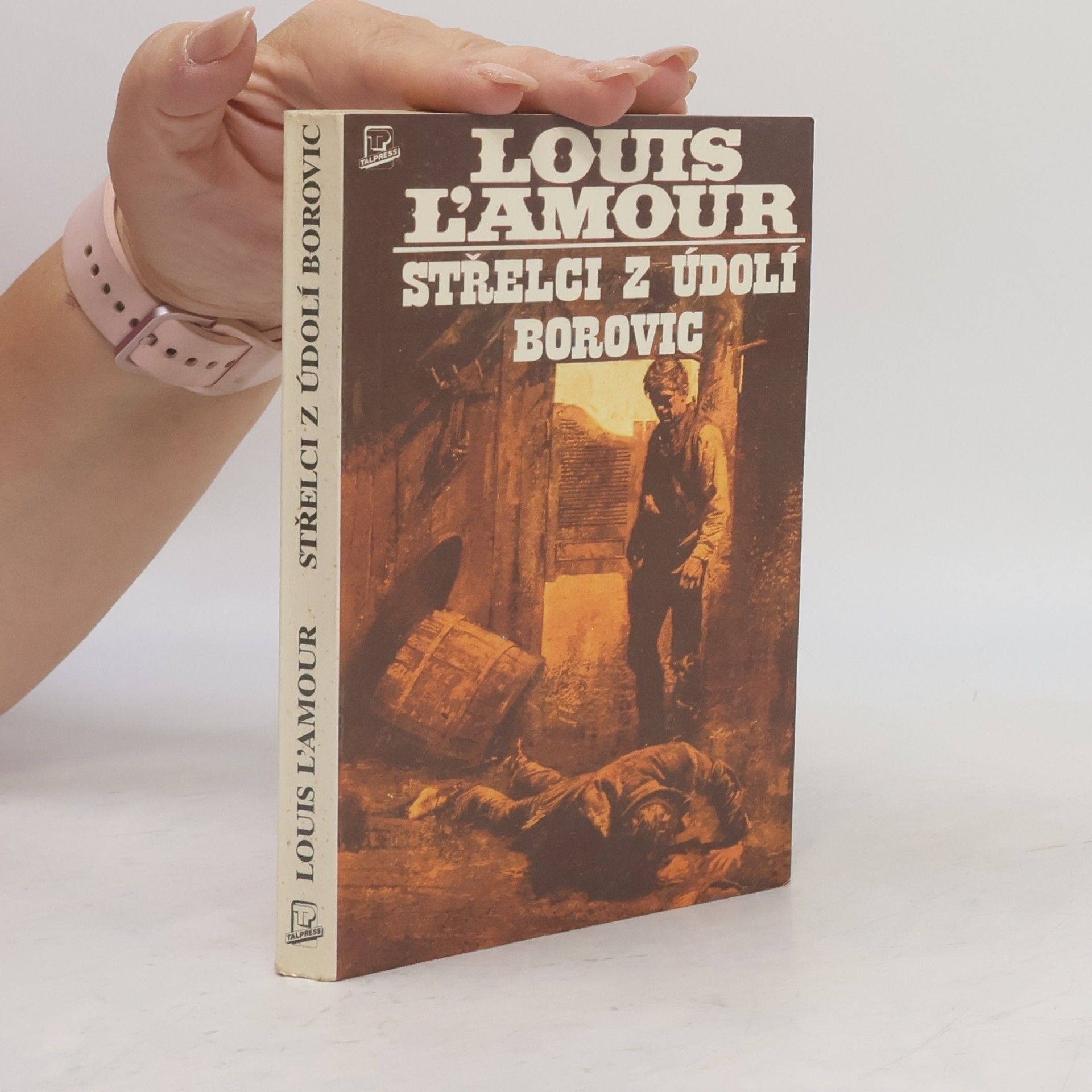 Louis L'Amour Střelci z Údolí borovic