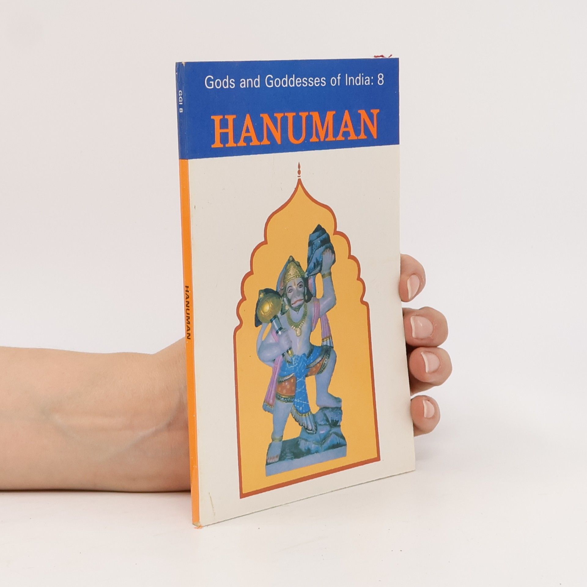 B. K. Chaturvedi Gods and Goddesses of India - 8: Hanuman