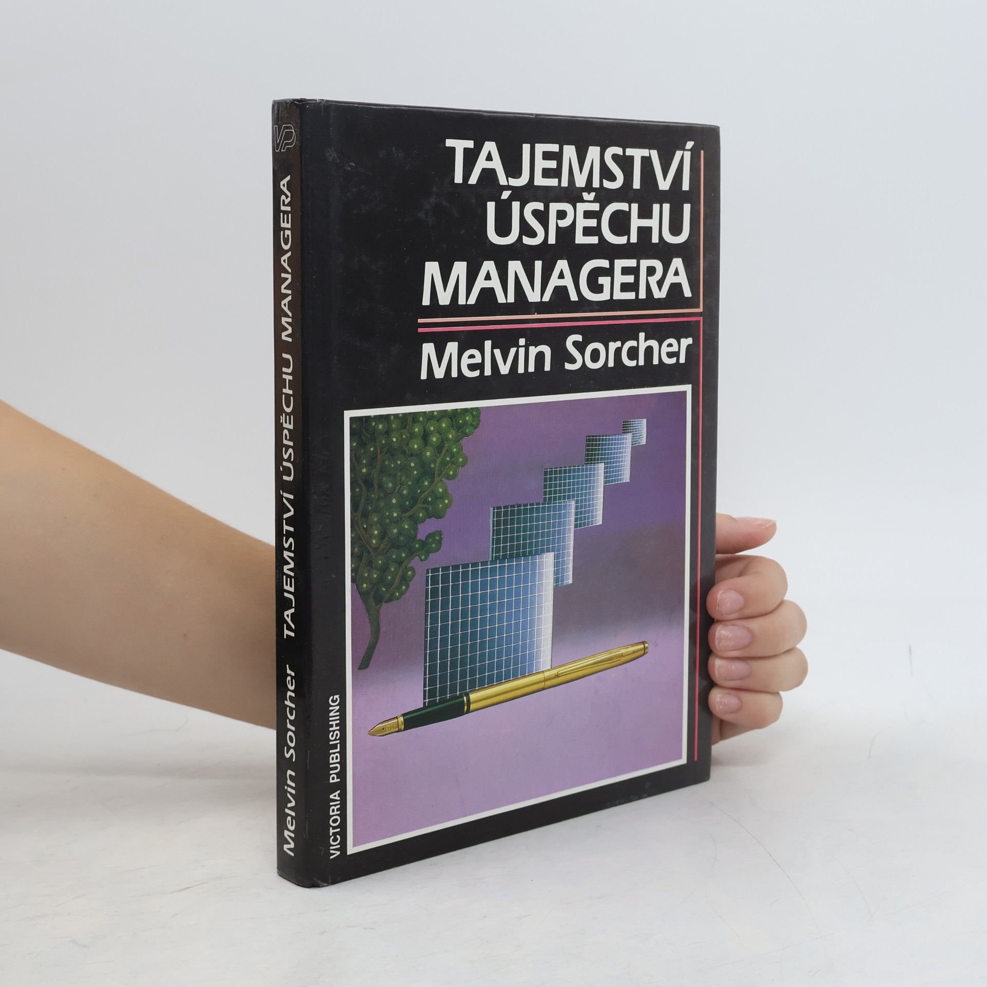 Melvin Sorcher Tajemství úspěchu managera