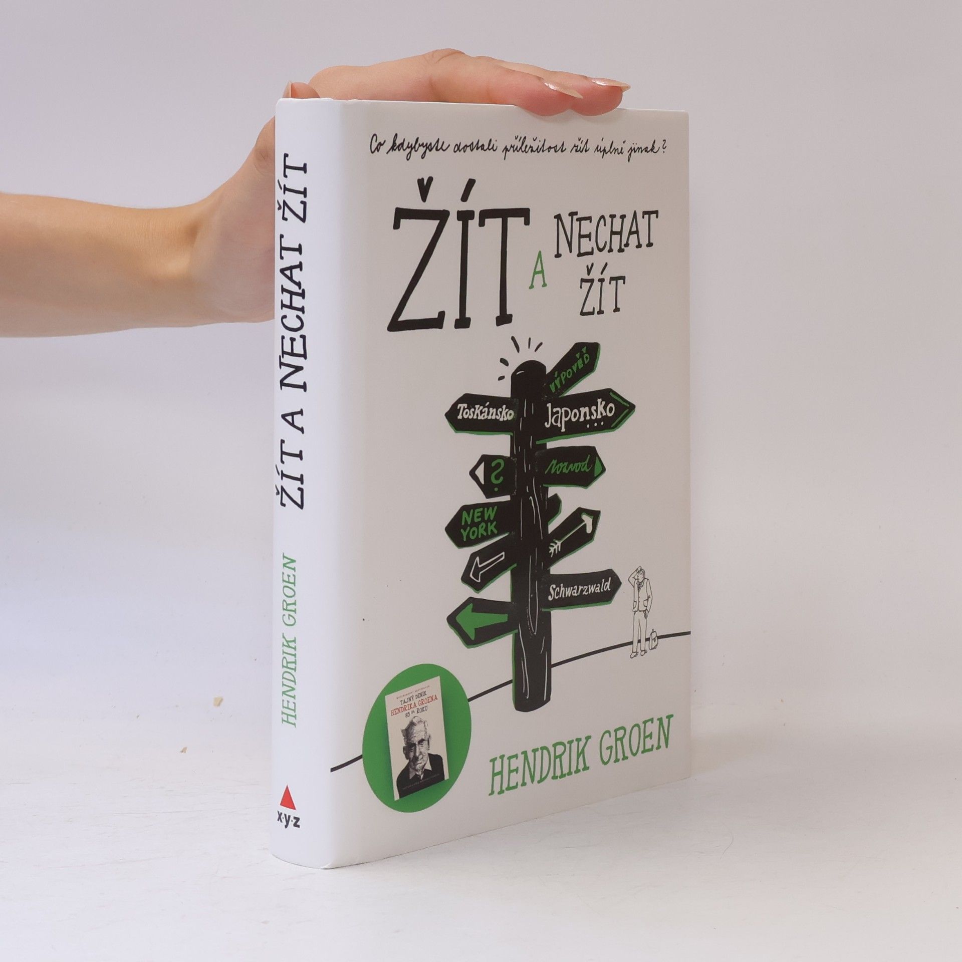 Hendrik Groen Žít a nechat žít