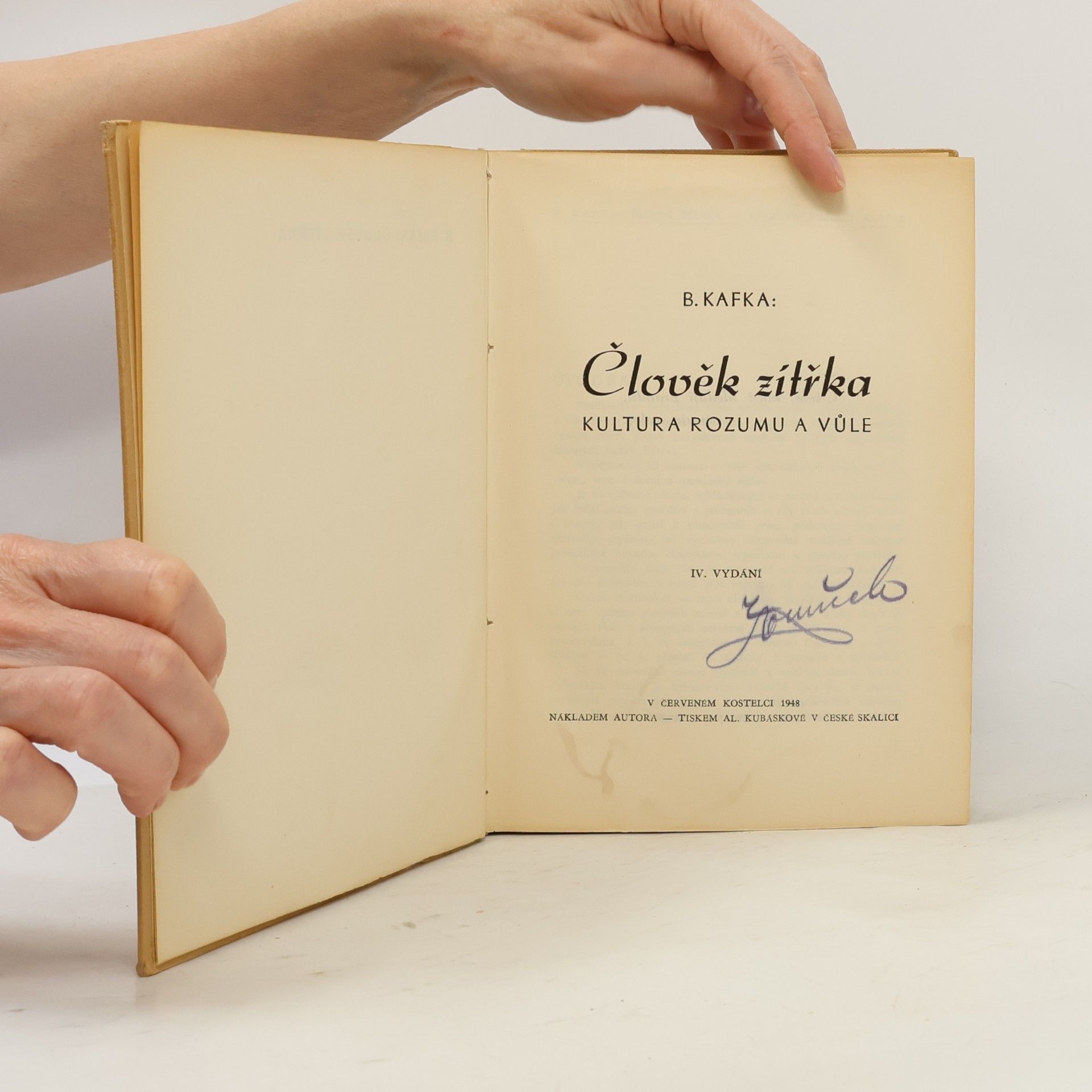 B. Kafka Člověk zítřka (Kultura rozumu a vůle)