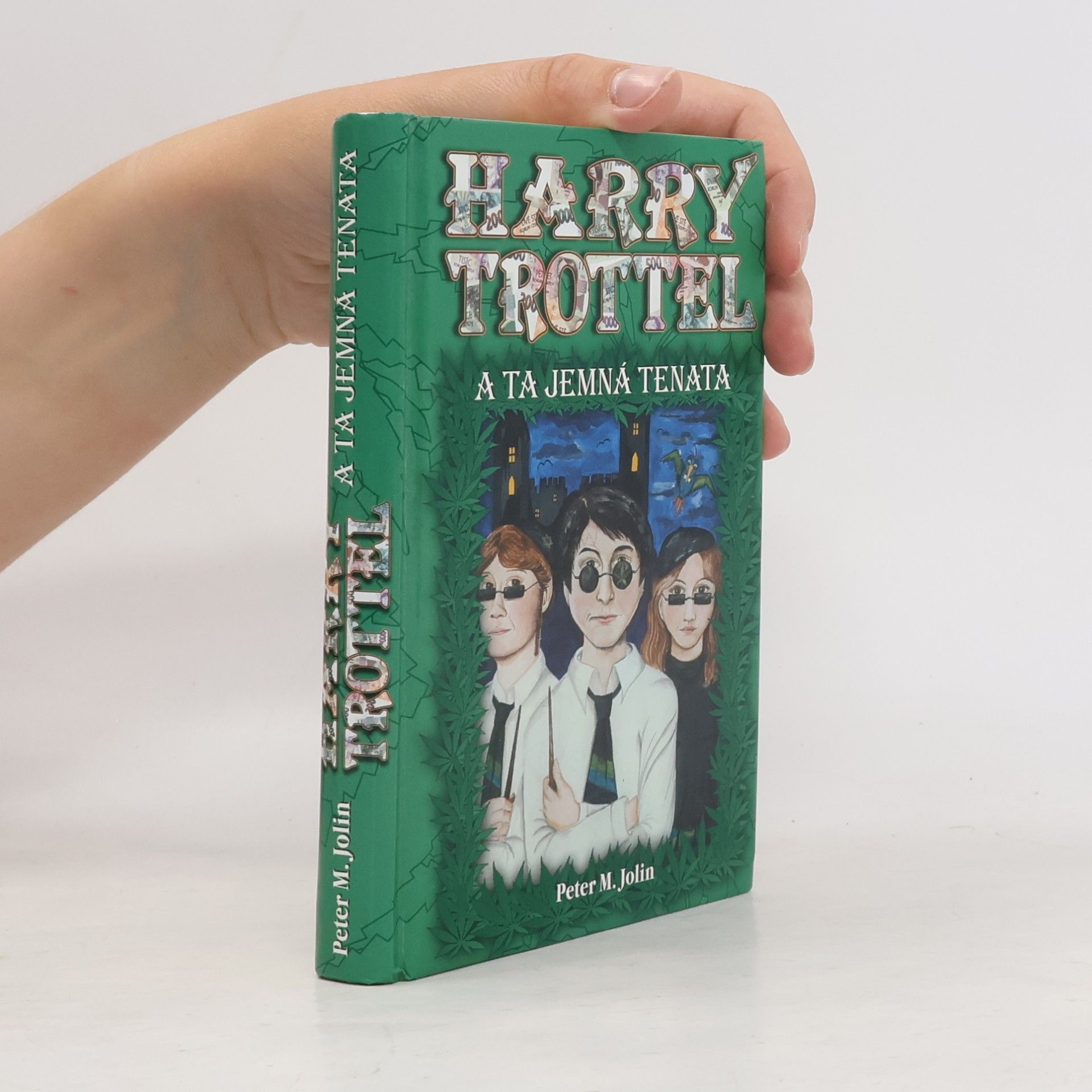 Peter M. Jolin Harry Trottel a ta jemná tenata