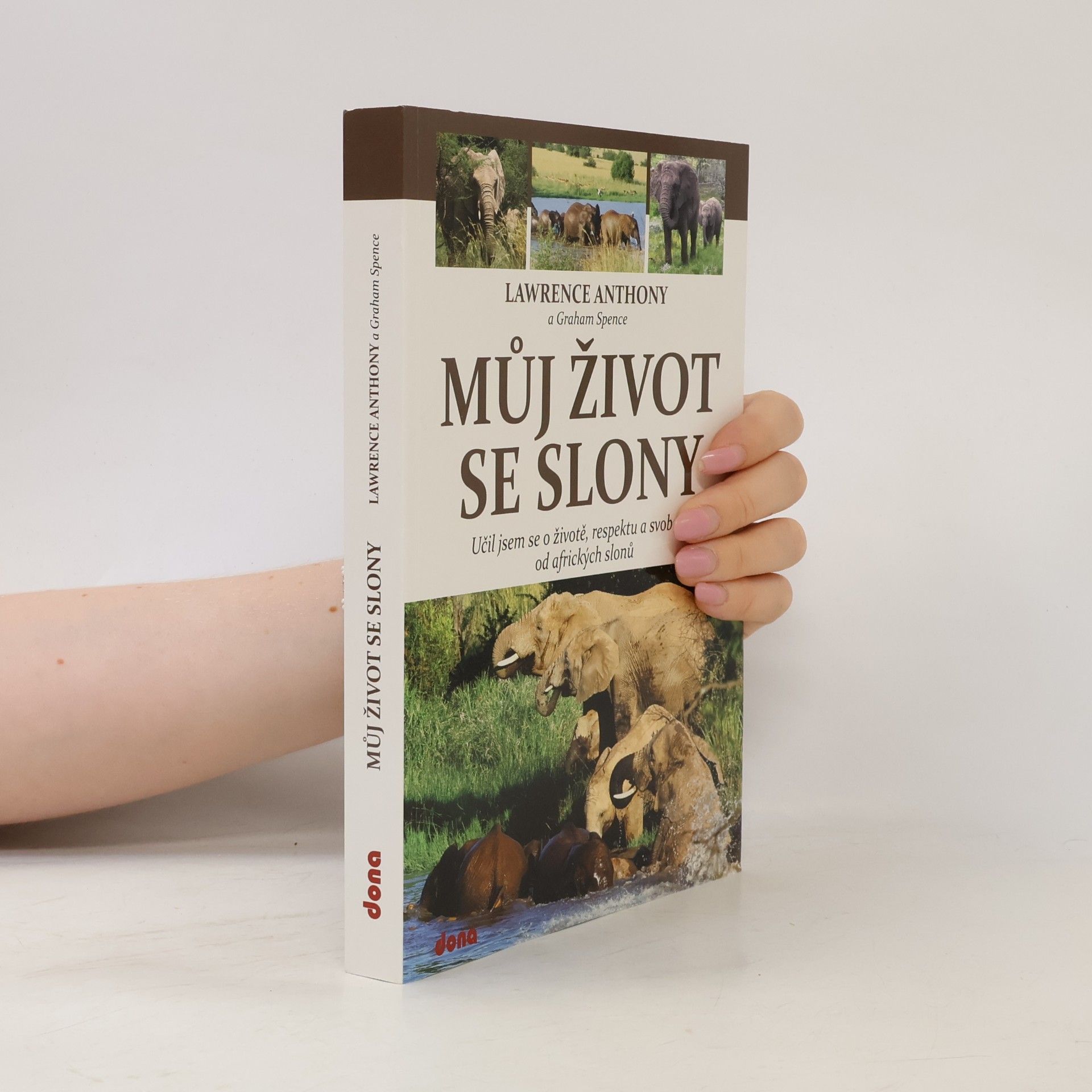 Lawrence Anthony Můj život se slony