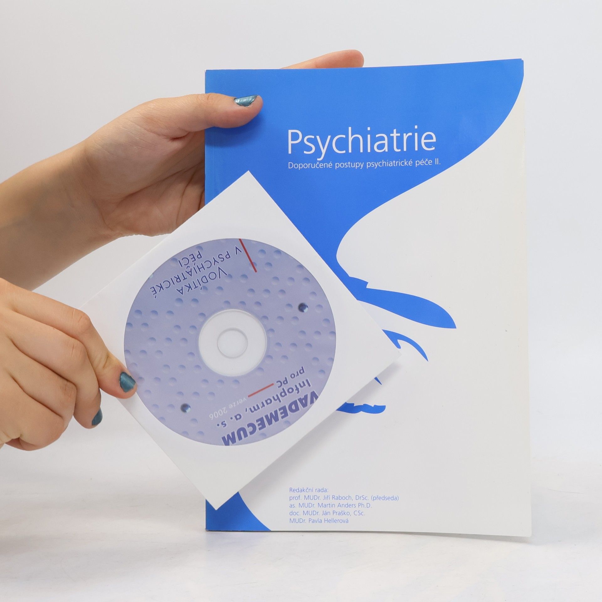 Jiří Raboch Psychiatrie : doporučené postupy psychiatrické péče II.