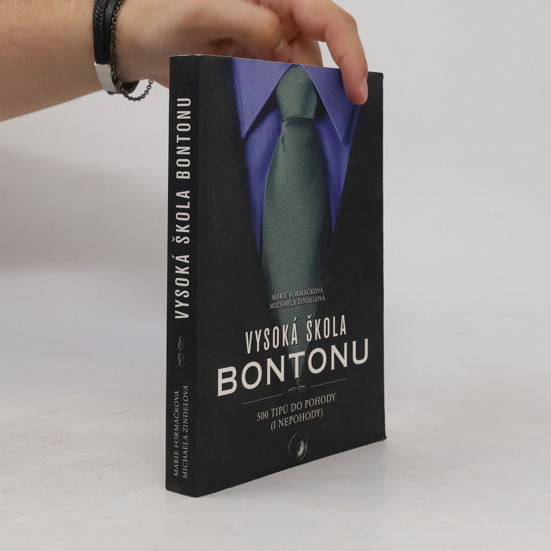 Marie Formáčková Vysoká škola bontonu. 500 tipů do pohody (i nepohody)