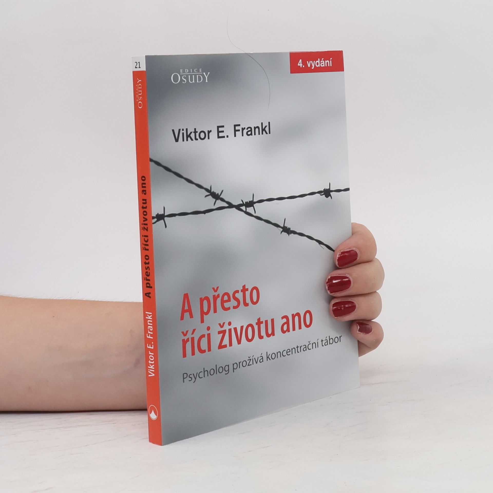 Viktor Frankl A přesto říci životu ano