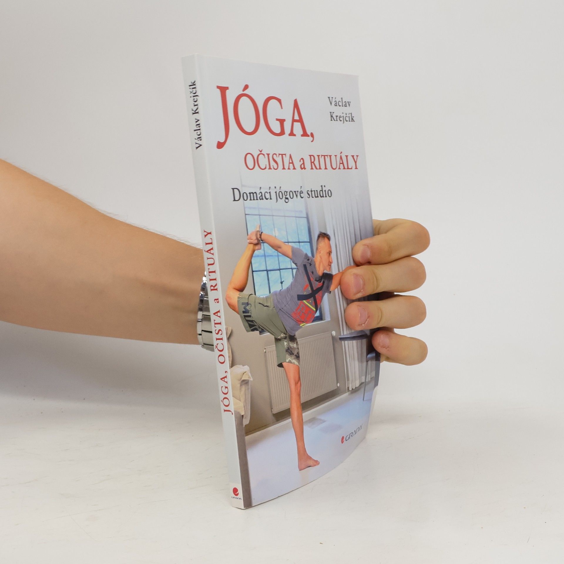 Václav Krejčík Jóga, očista a rituály. Domácí jógové studio