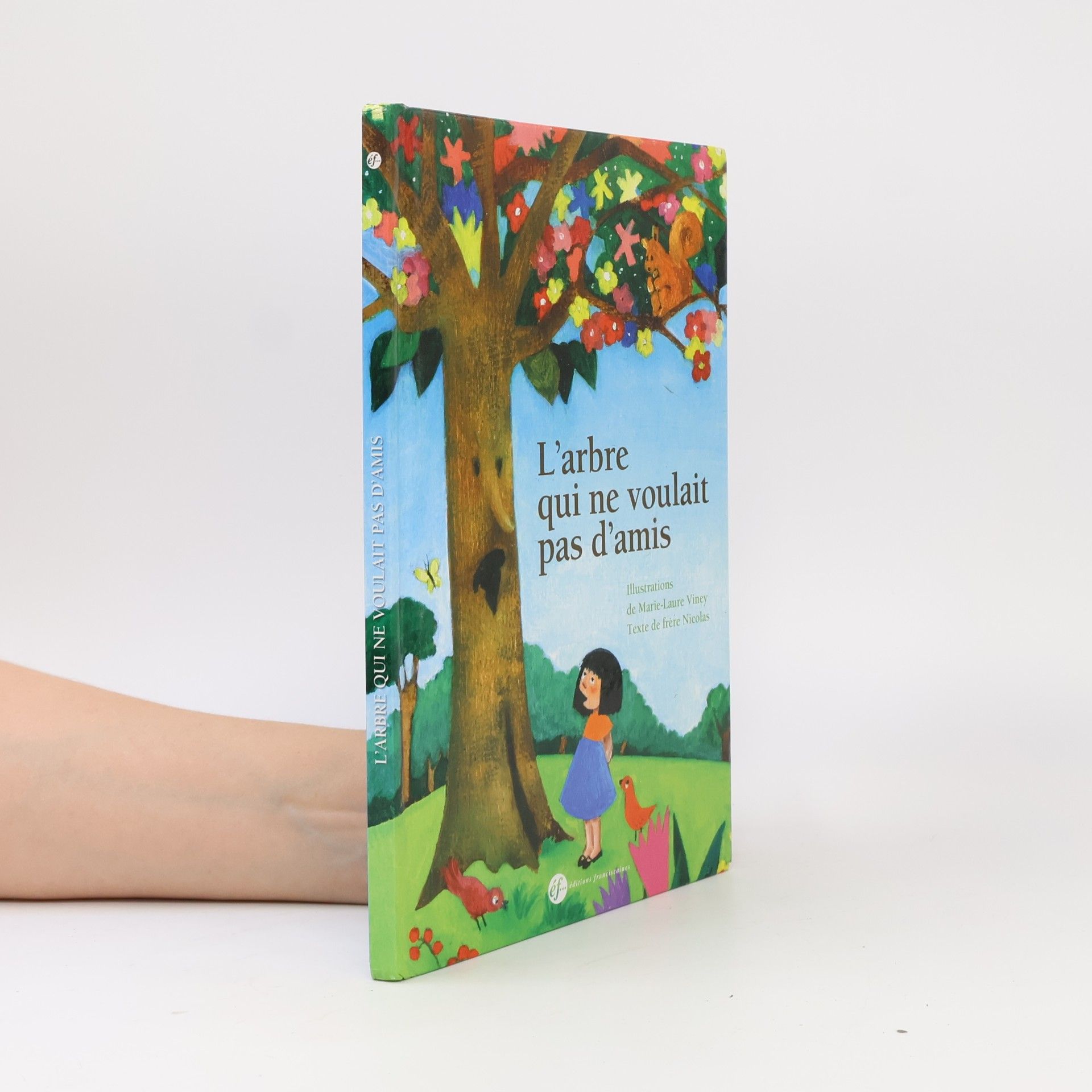 Frère Nicolas L'arbre qui ne voulait pas d'amis