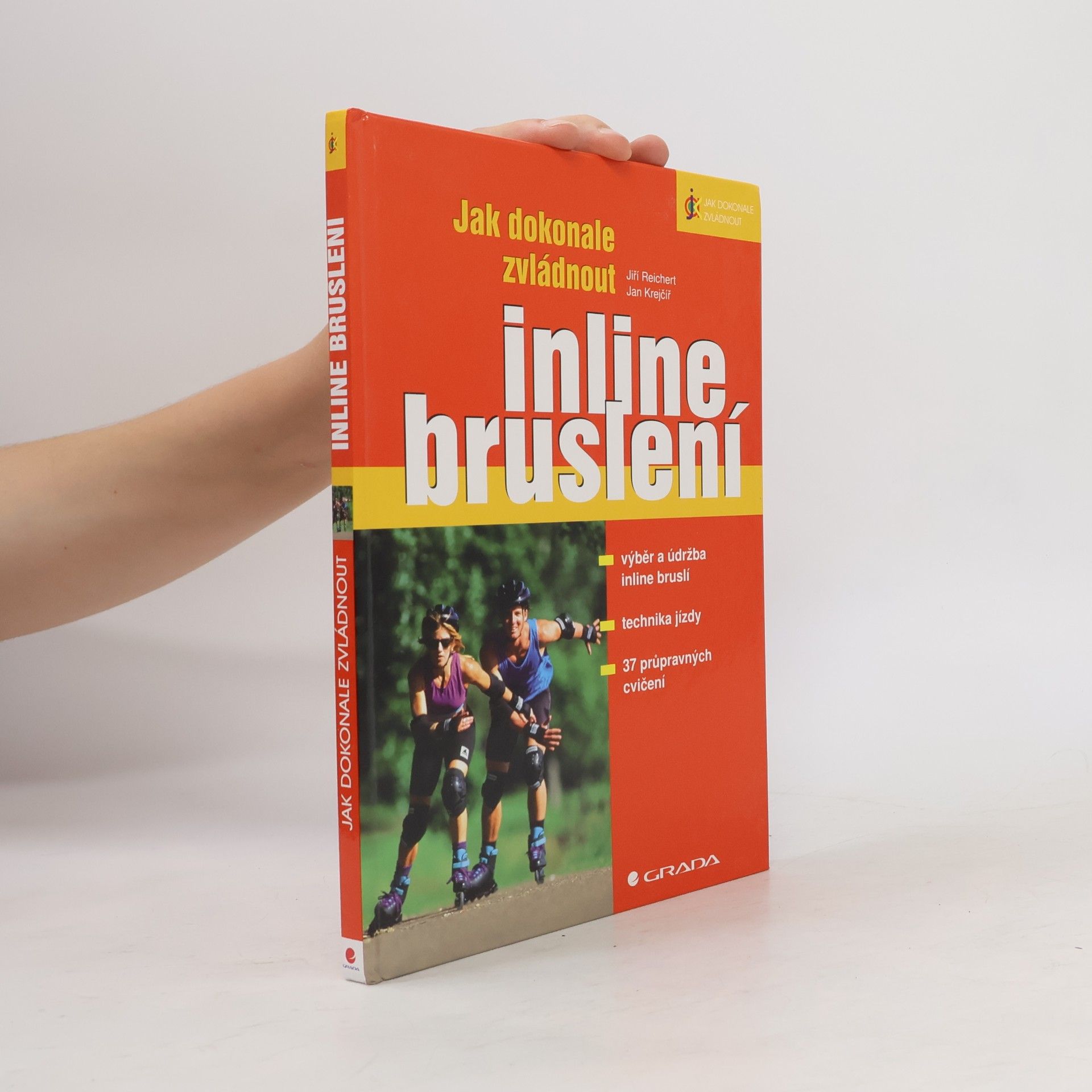 Jiří Reichert Jak dokonale zvládnout inline bruslení