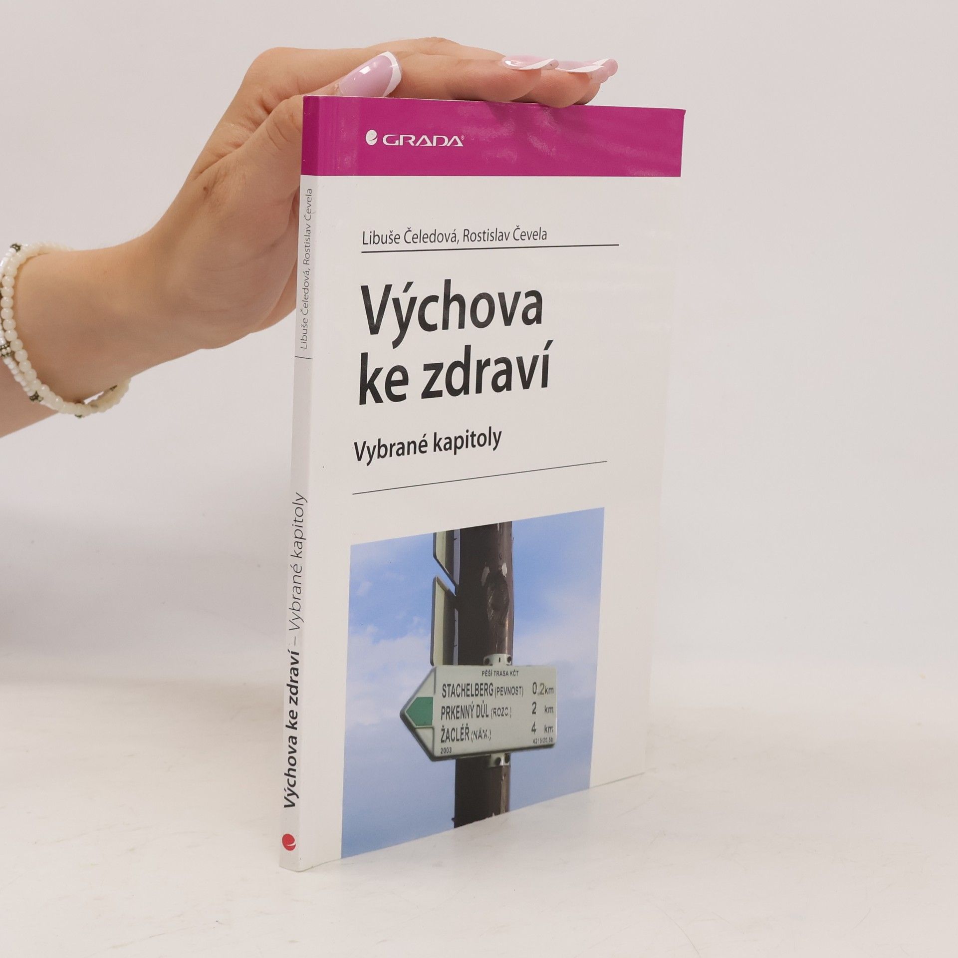 Libuše Čeledová Výchova ke zdraví. Vybrané kapitoly