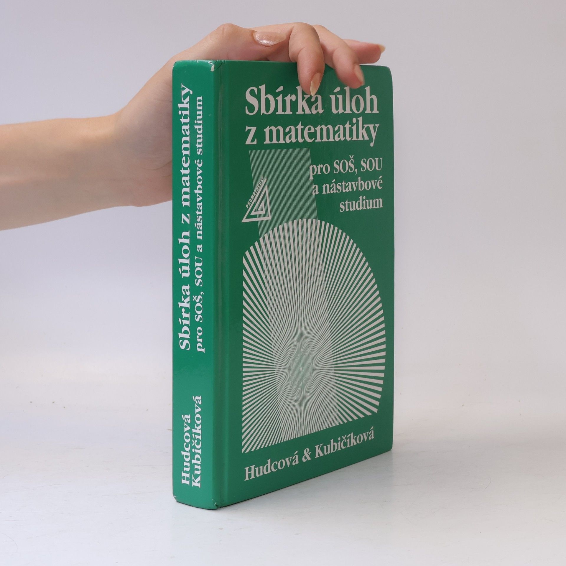 Sbírka úloh z matematiky pro SOŠ, SOU a nástavbové studium