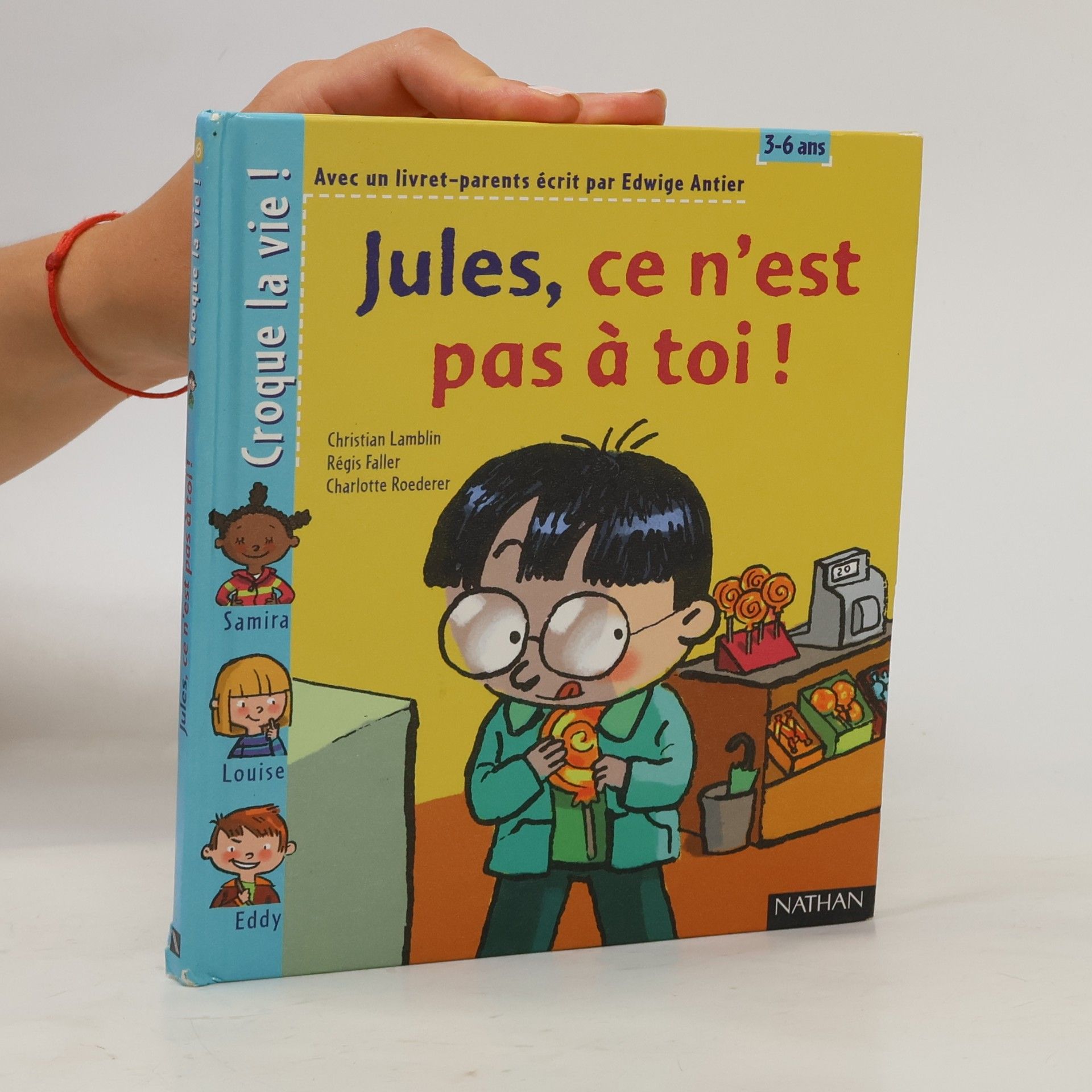 Jules, ce n'est pas à toi ! - Avec un livret-parents écrit par Edwige Antier - 3-6 ans